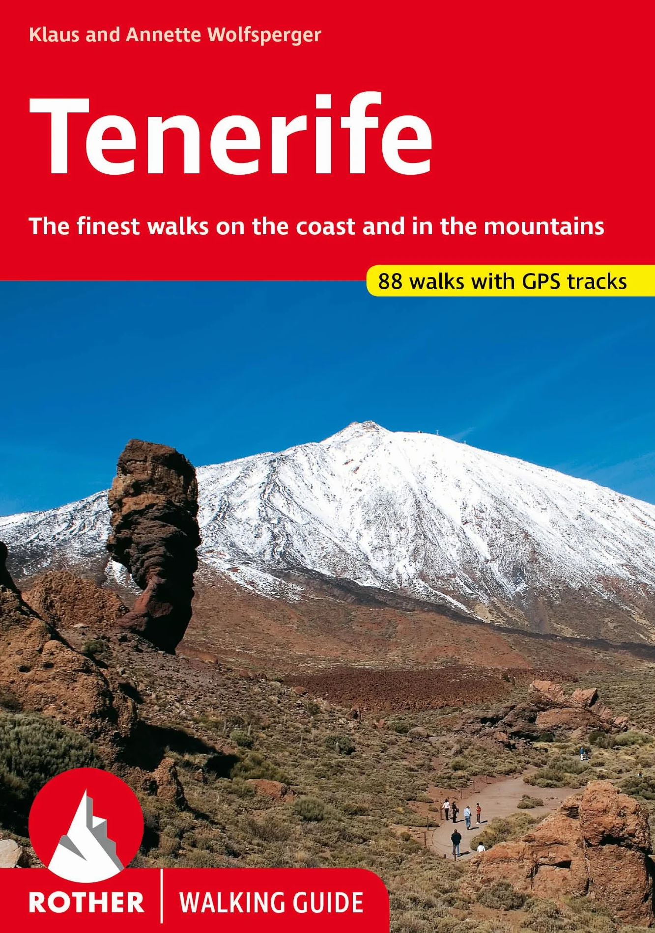Tenerife (ang): The finest walks on the coast and in the mountains.