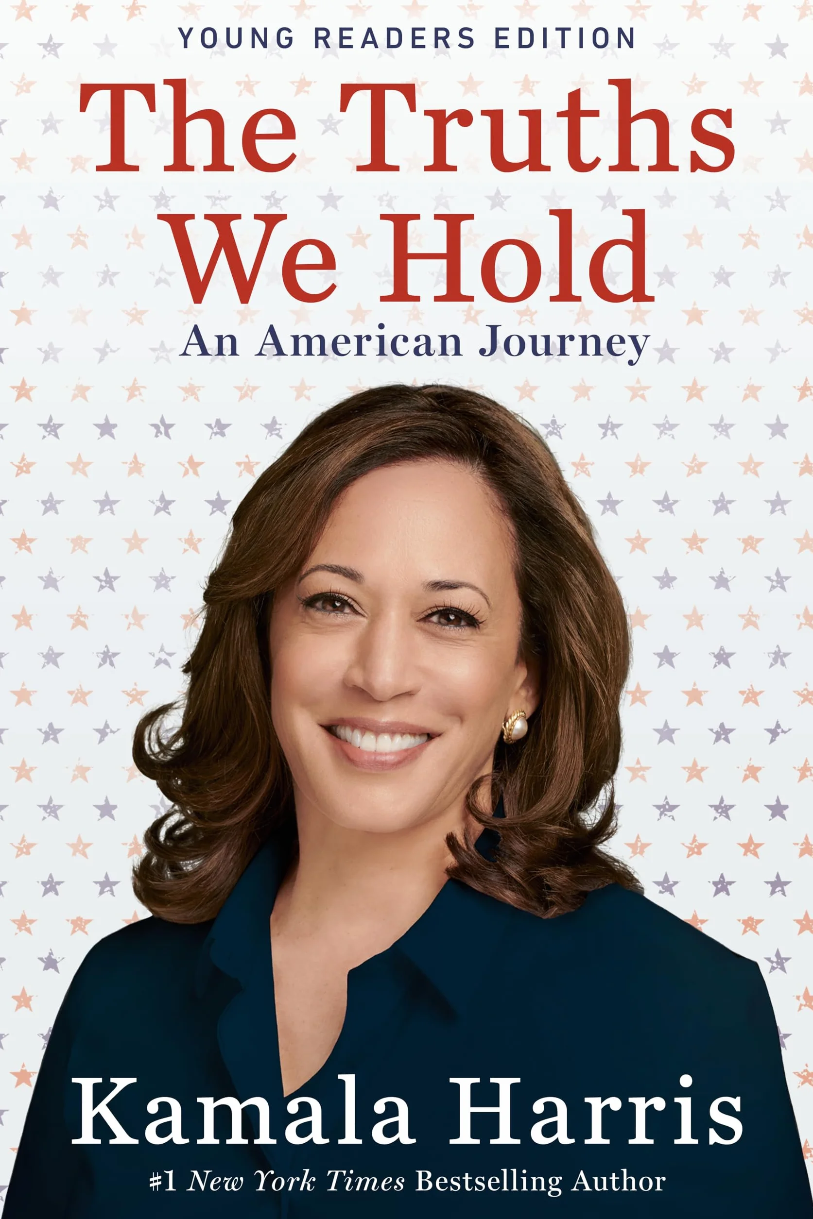 The Truths We Hold: An American Journey (Young Readers Edition)