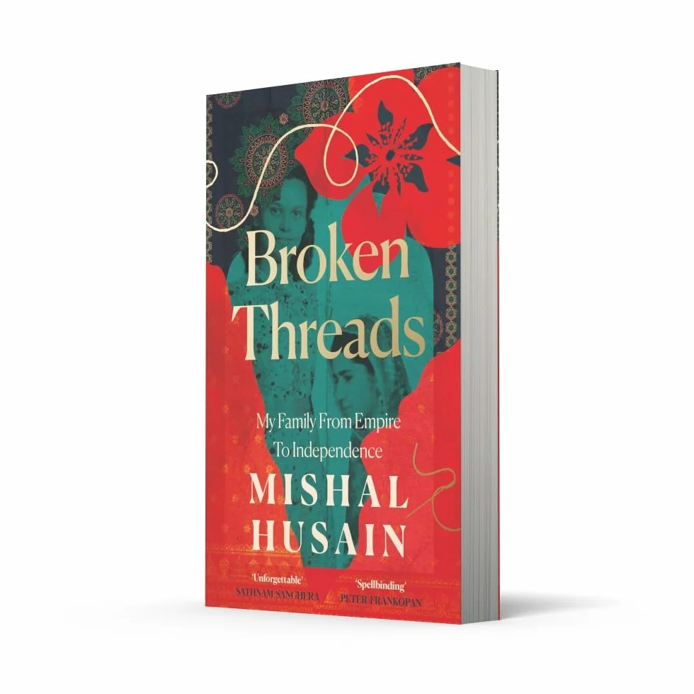 Broken Threads: My Family From Empire to Independence – The extraordinary Sunday Times Top 10 bestseller from the host of Radio 4’s Today Programme and BBC election debates