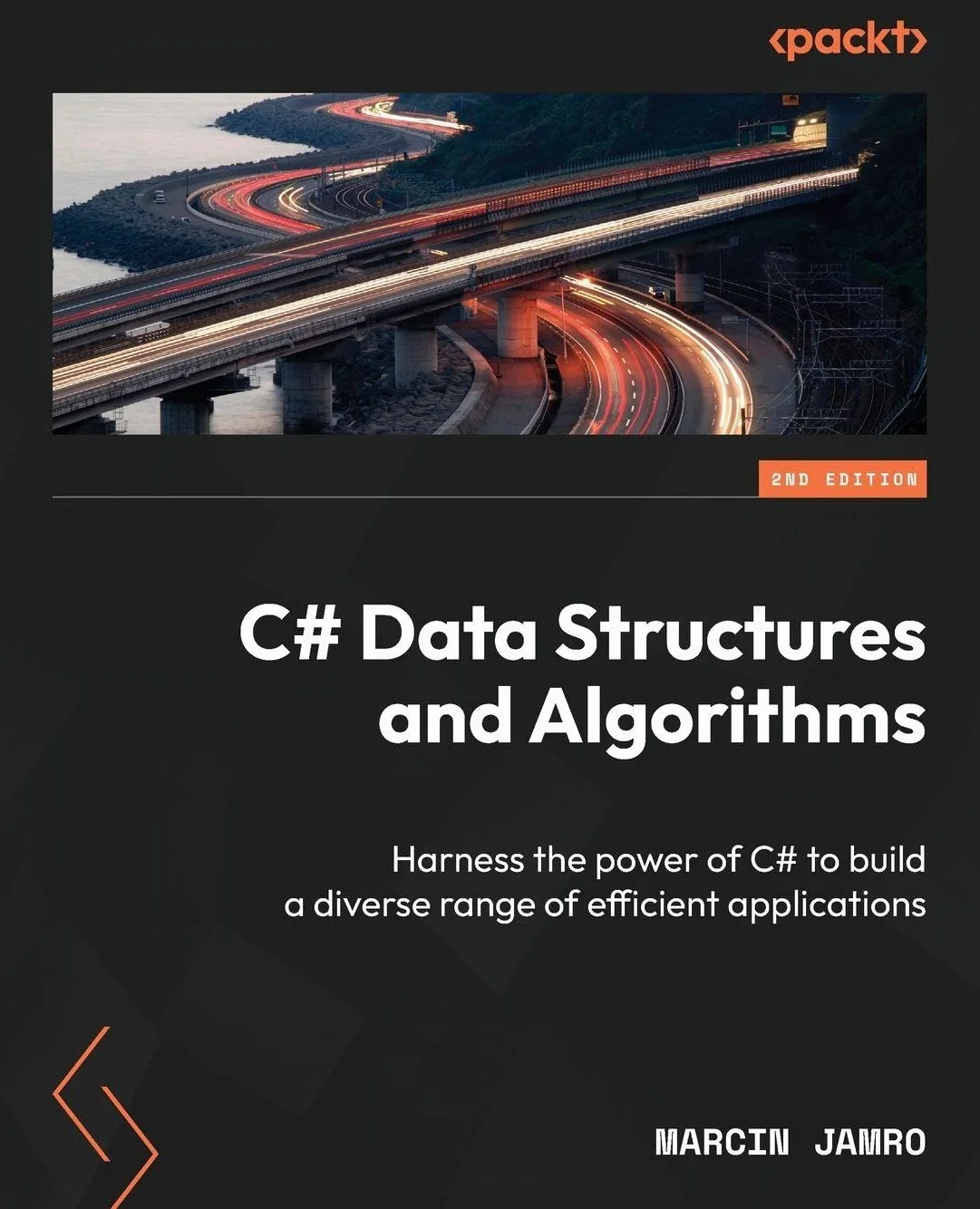 C# Data Structures and Algorithms - Second Edition: Harness the power of C# to build a diverse range of efficient applications