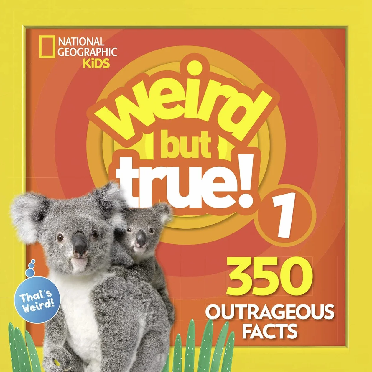 Weird But True! 1: 350 Outrageous Facts: 2
