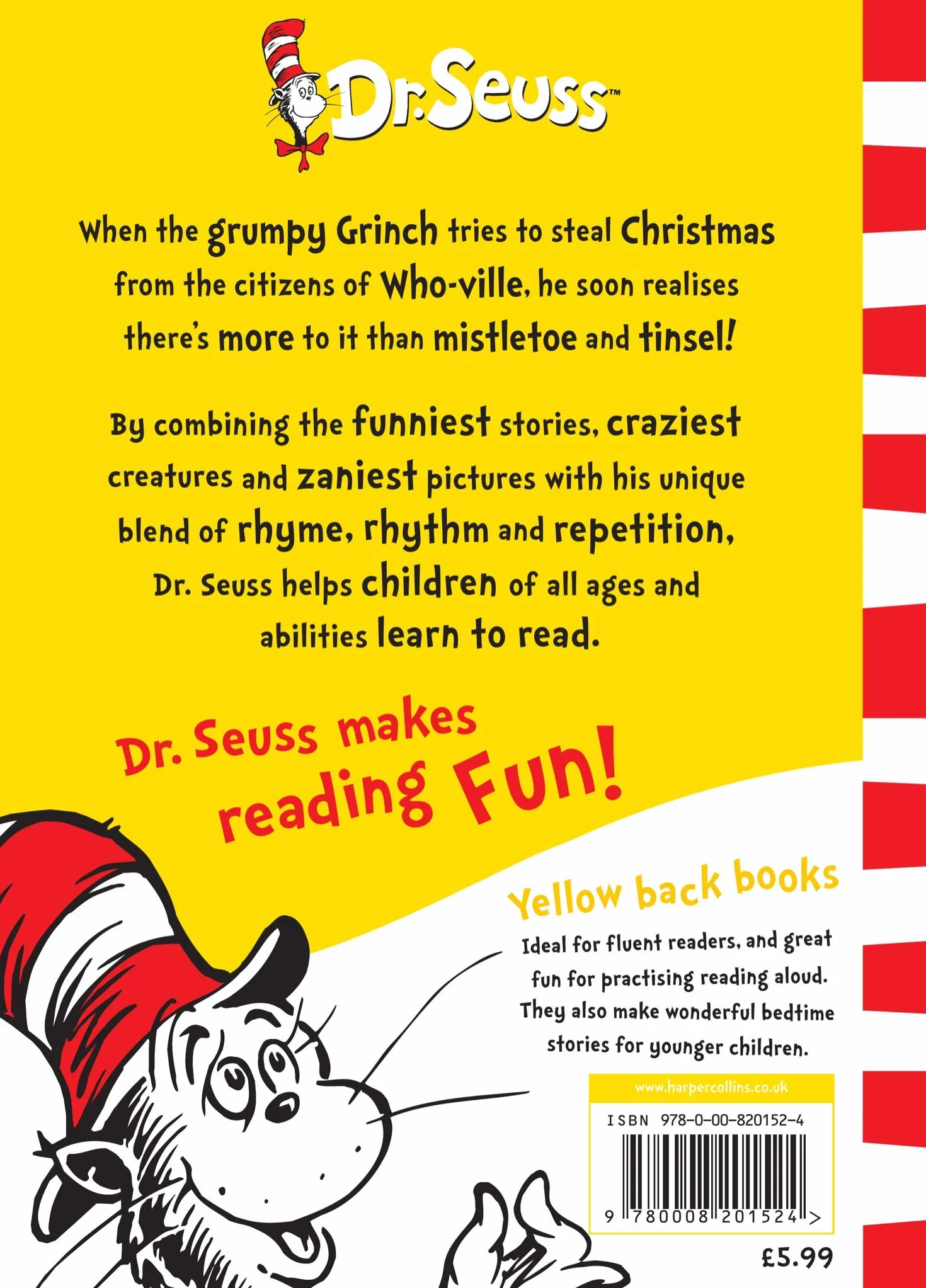 How the Grinch Stole Christmas!: The brilliant and beloved children’s picture book story – book 2 How the Grinch Lost Christmas! out now!