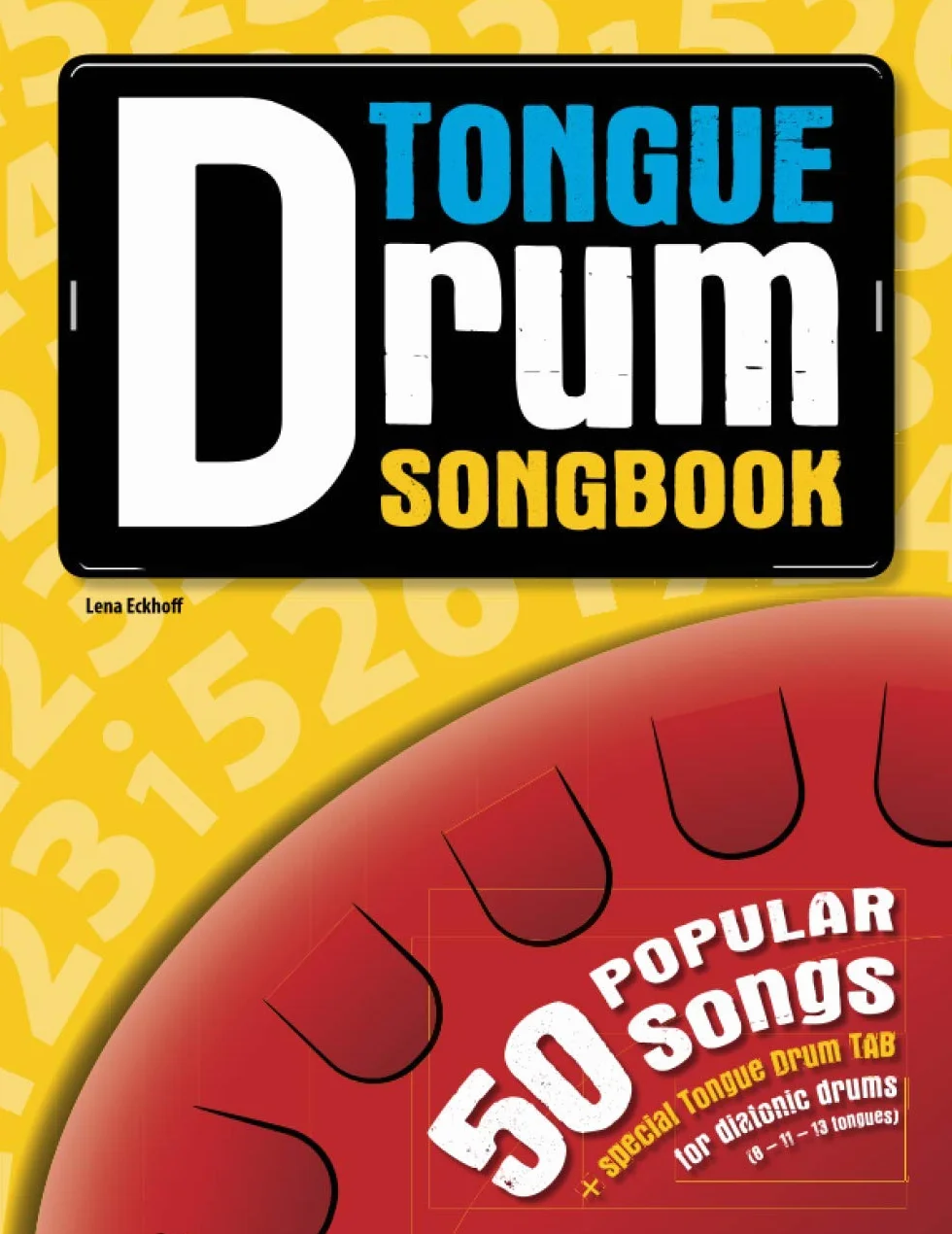 Tongue Drum Songbook: 50 popular songs for Tongue Drum