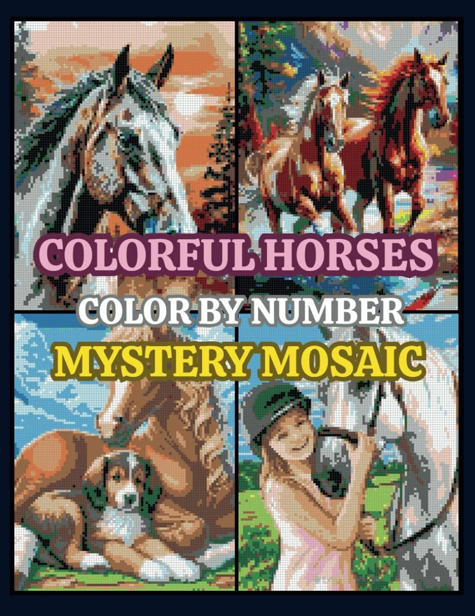 Colorful Horses Color by Number Mystery Mosaics: Pixel Art Book for Adults and Kids | Fun Stress Relief and Relaxation Activity