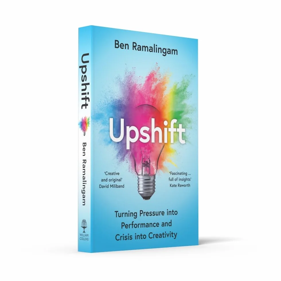 Upshift: Turning Pressure into Performance and Crisis into Creativity