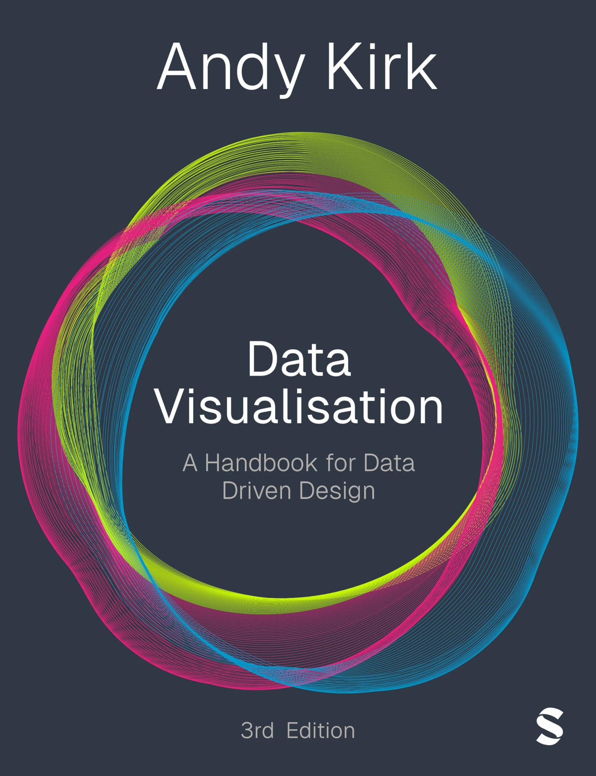 Data Visualisation: A Handbook for Data Driven Design (Third Edition)