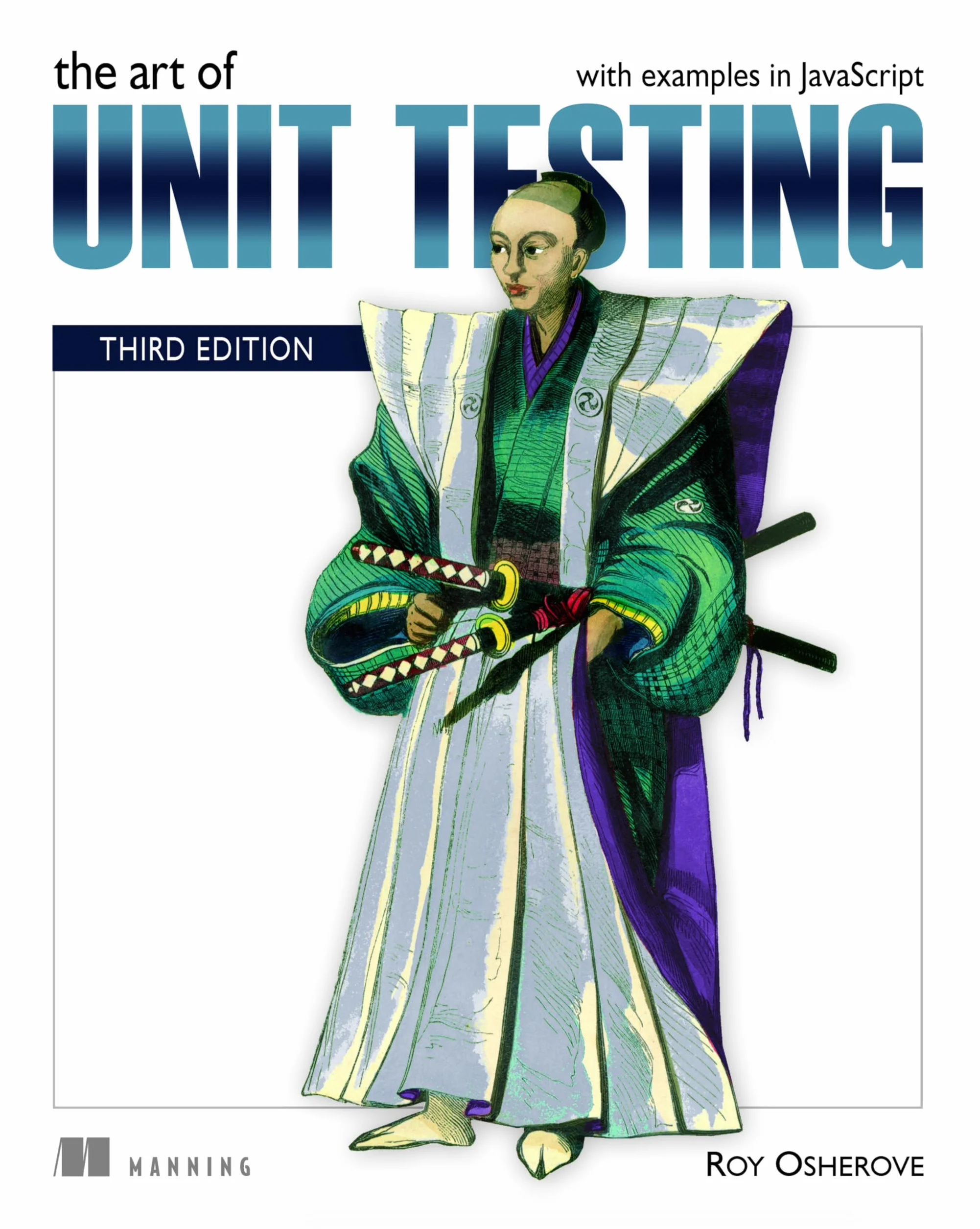 The Art of Unit Testing, Third Edition: With Examples in JavaScript