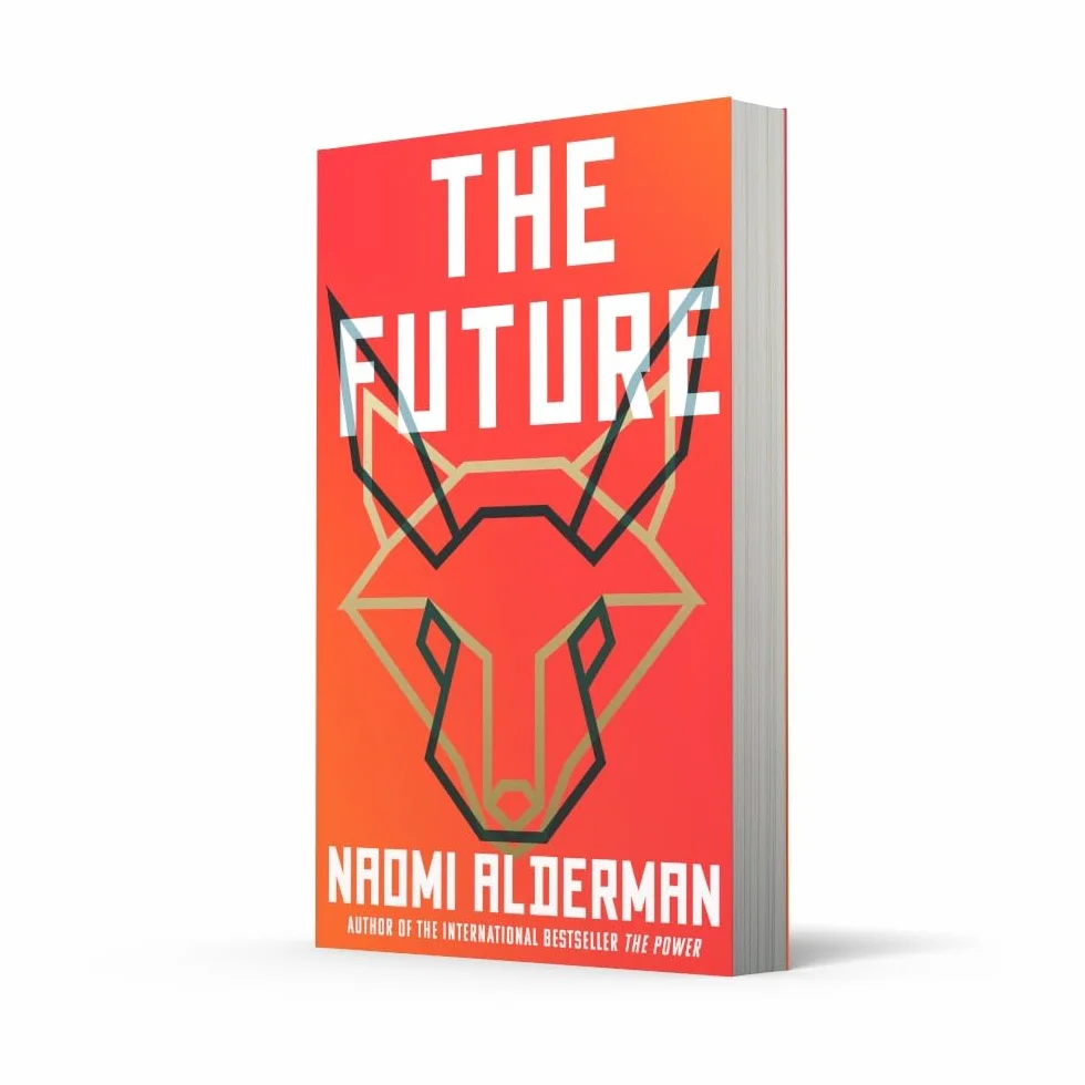 The Future: The electric new novel from the Women’s Prize-winning author of The Power