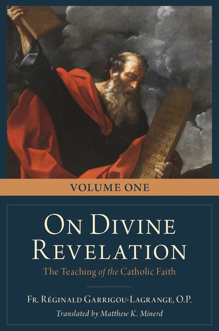 On Divine Revelation, Volume 1: The Teaching of the Catholic Faith