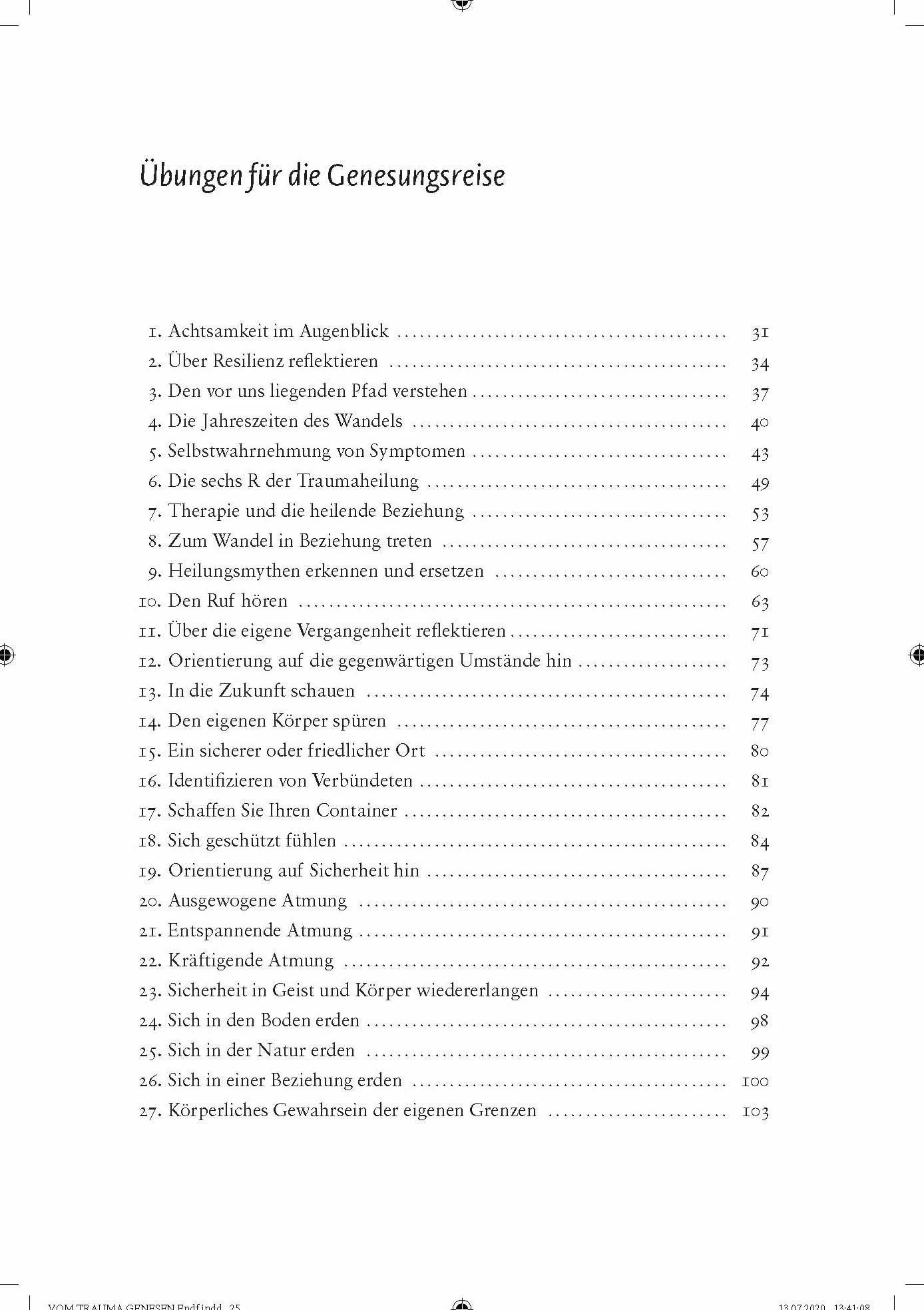Vom Trauma genesen - ein Übungsbuch: Praktische Anleitungen für die Arbeit an Traumata, die Stärkung der Resilienz und die Verwirklichung des Potentials