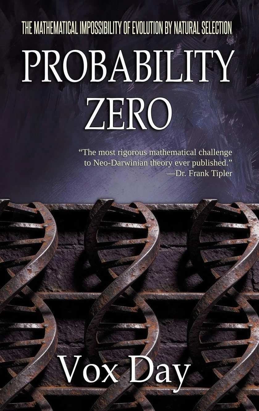 Probability Zero: The Mathematical Impossibility of the Theory of Evolution by Natural Selection