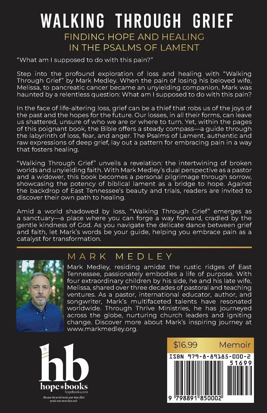 Walking Through Grief: Finding Hope and Healing in the Psalms of Lament