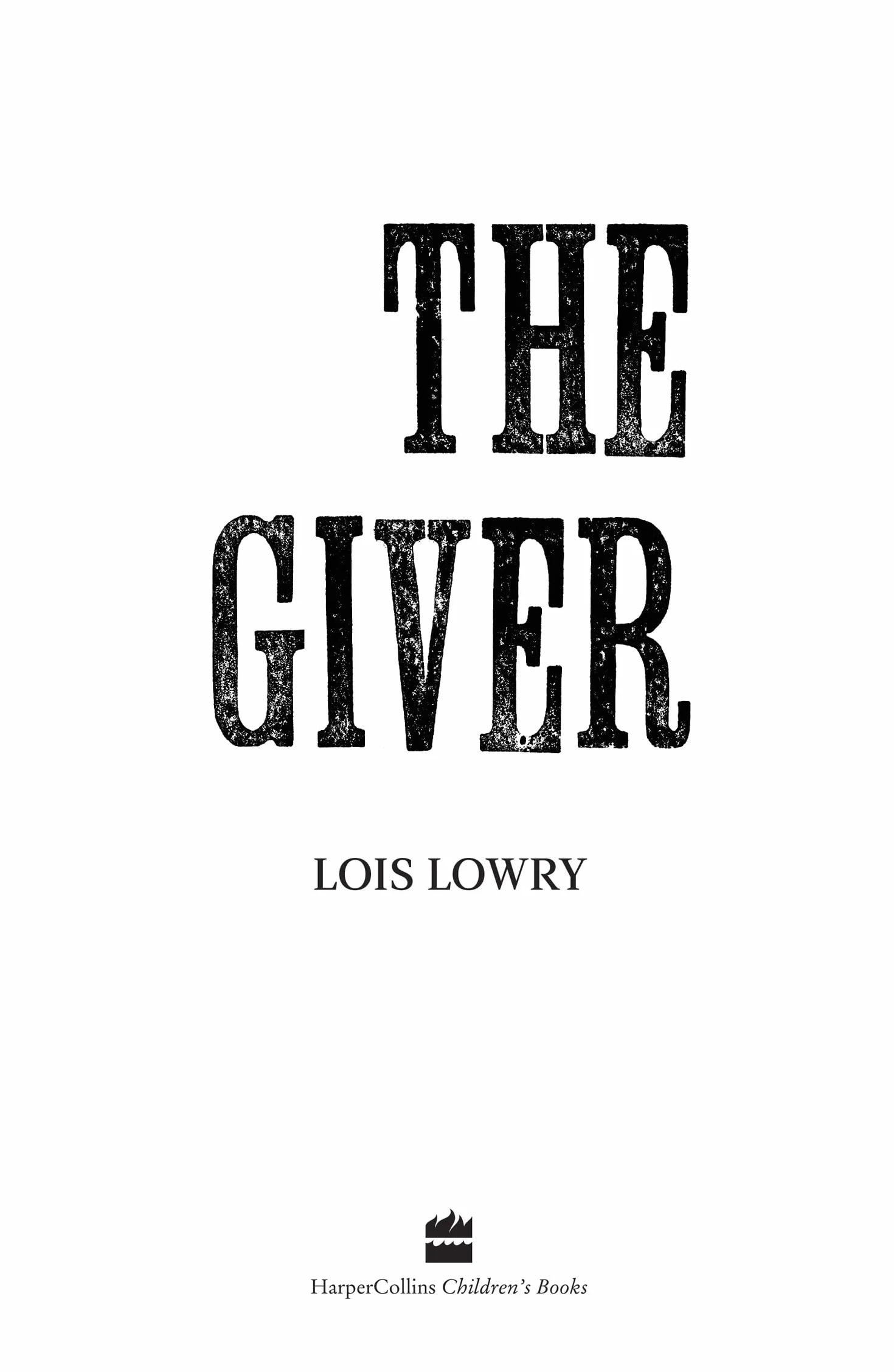 The Giver: The first novel in the classic science-fiction fantasy adventure series for kids