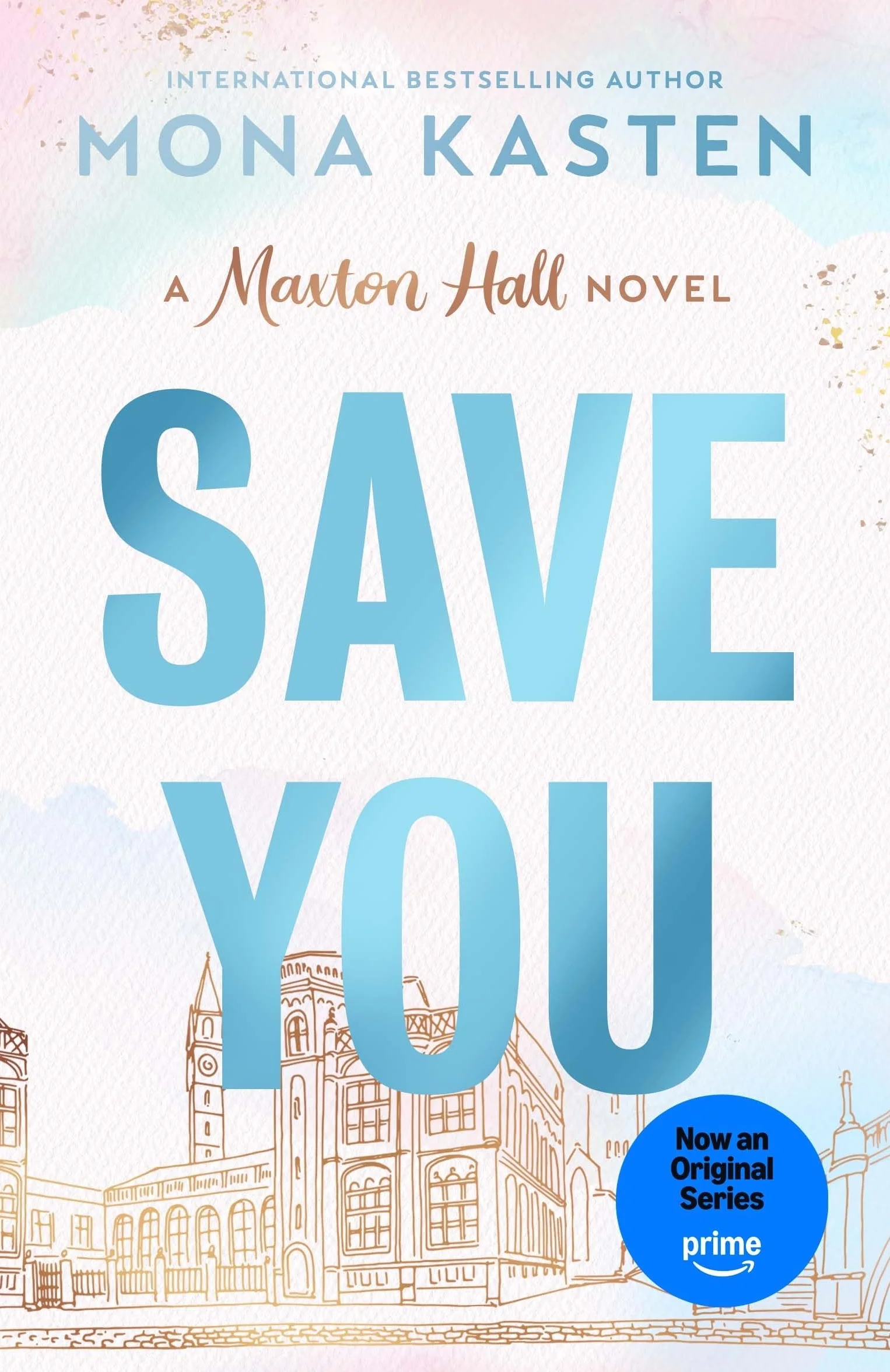Save You: The international BookTok sensation behind the Amazon Prime series MAXTON HALL: 2