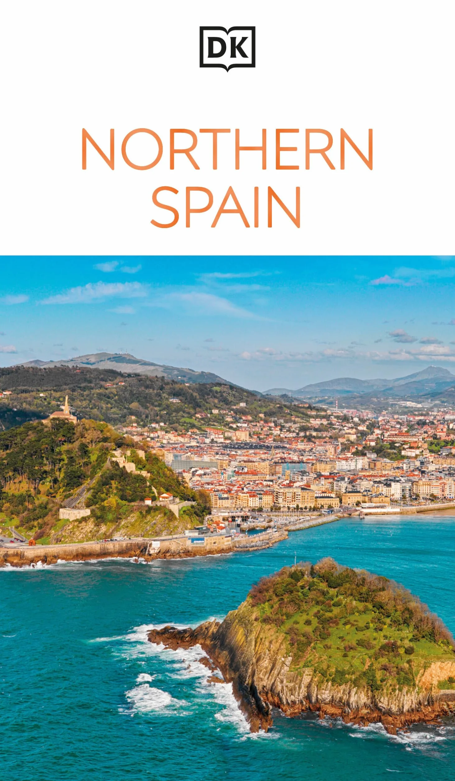 DK Northern Spain: Must-See Sights. Culture & History. Detailed Maps & Tours. Covers Galicia, Asturias, Cantabria, & mo