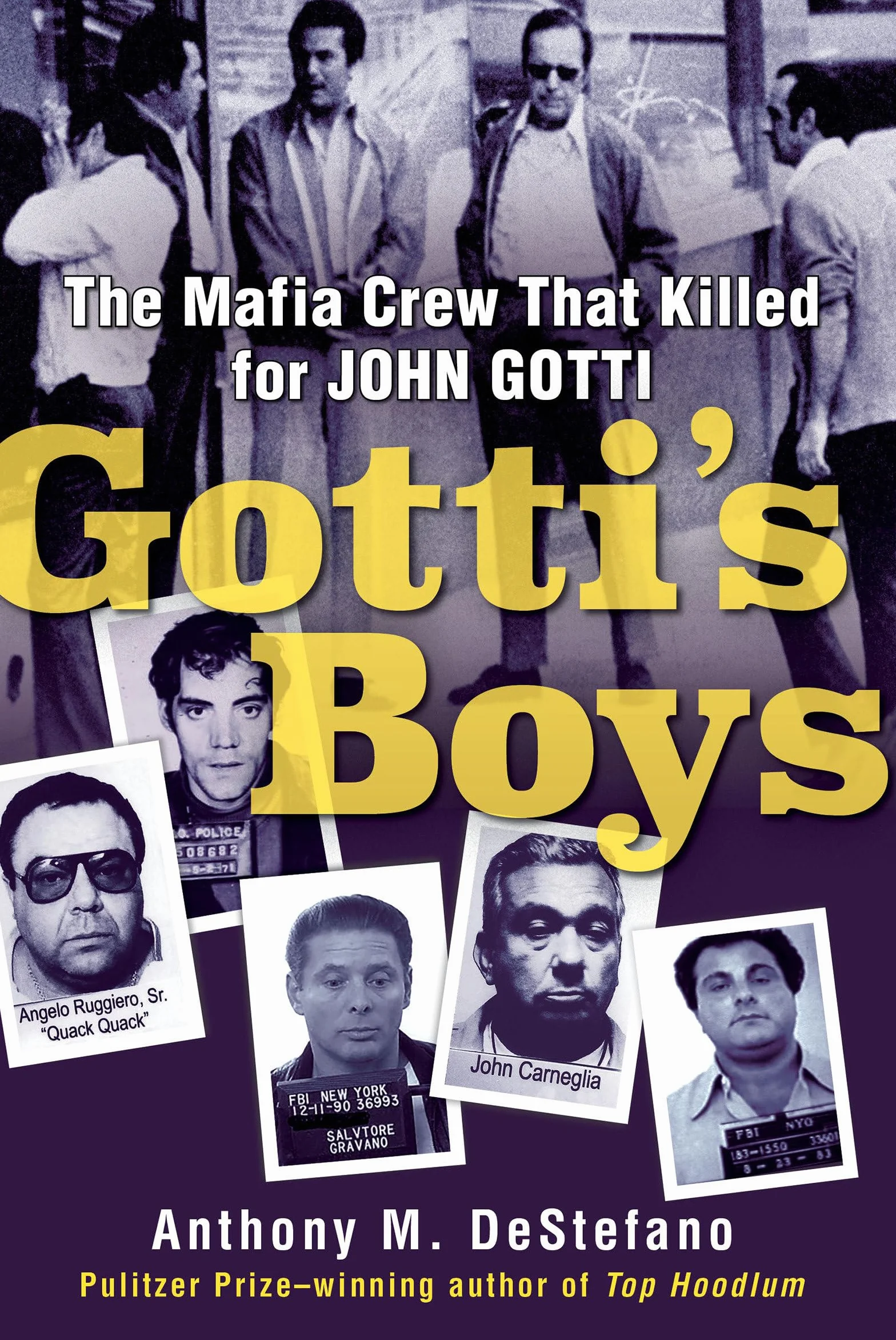 Gotti's Boys: The Mafia Crew That Killed for John Gotti