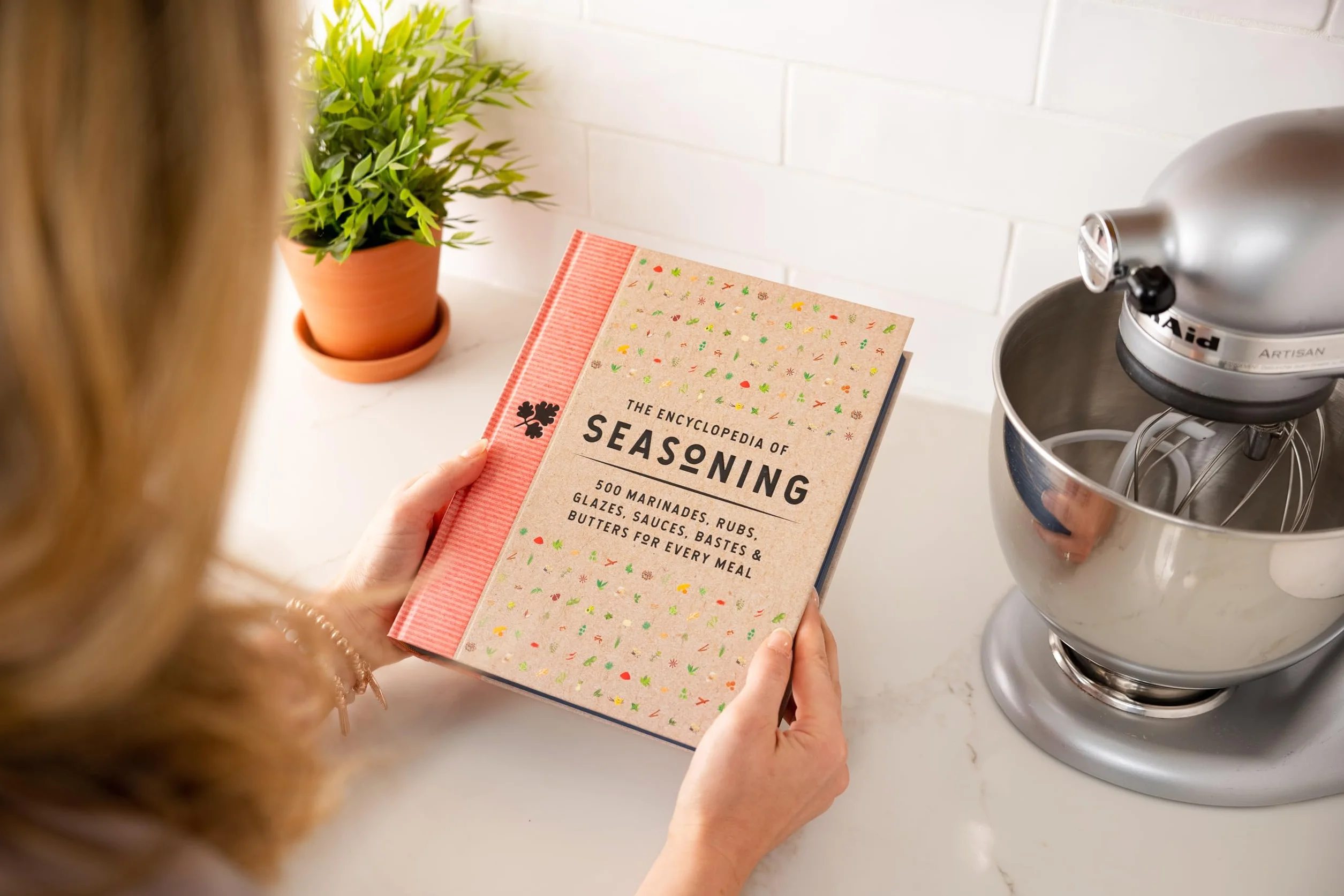 The Encyclopedia of Seasoning: 350 Marinades, Rubs, Glazes, Sauces, Bastes and Butters for Every Meal