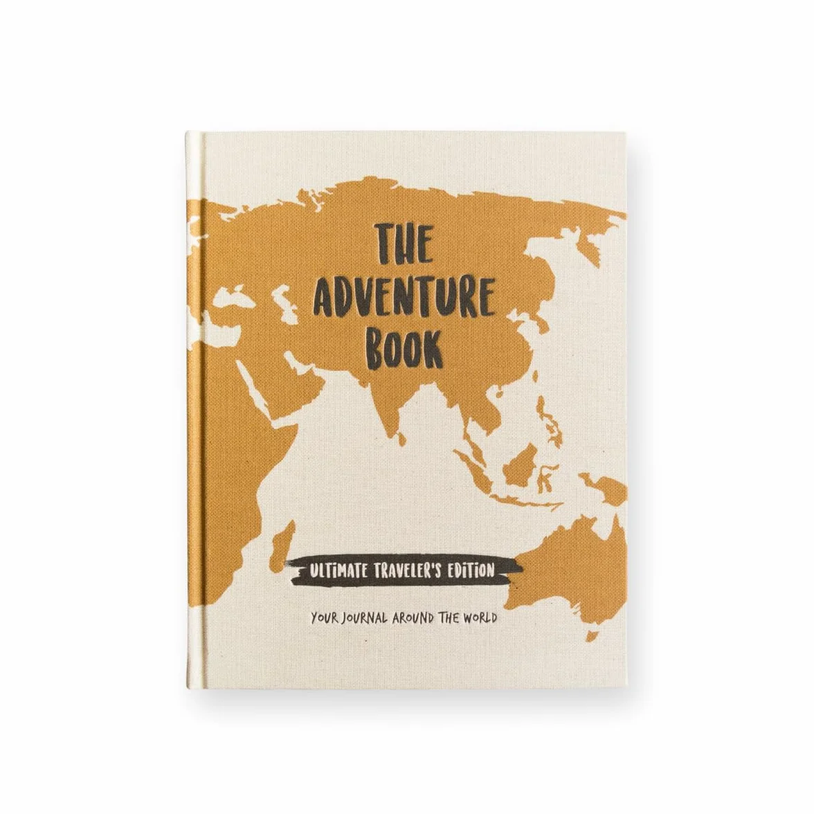 The Adventure Book Ultimate Traveler's Edition: Your Journal Around The World