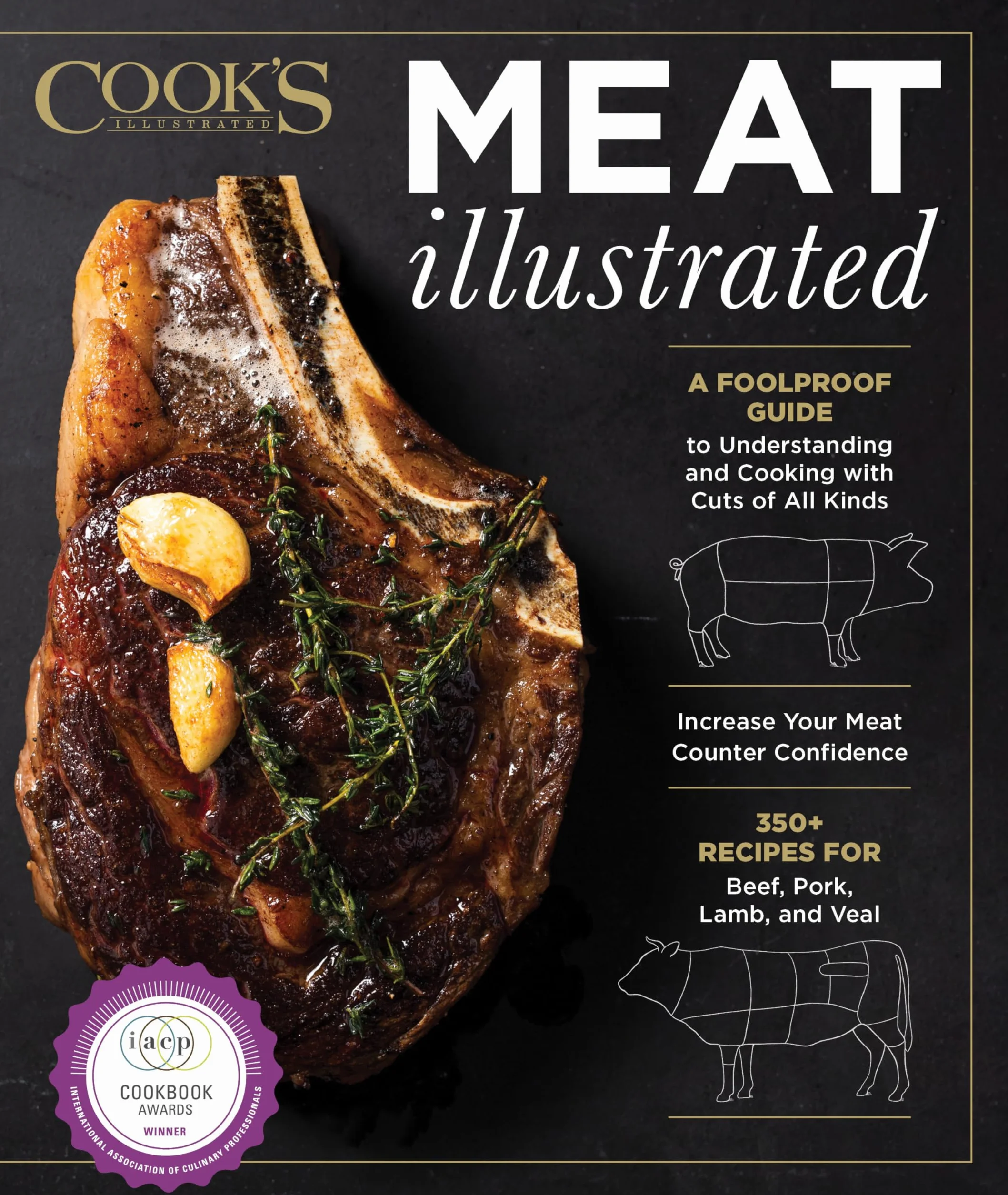 Meat Illustrated: A Foolproof Guide to Understanding and Cooking with Cuts of All Kinds