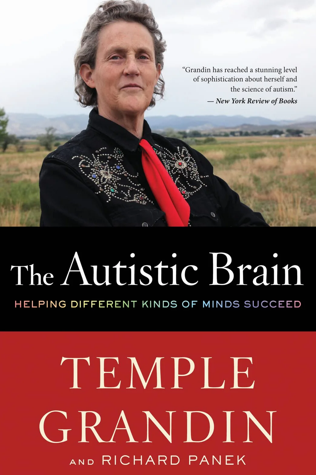 The Autistic Brain: Helping Different Kinds of Minds Succeed