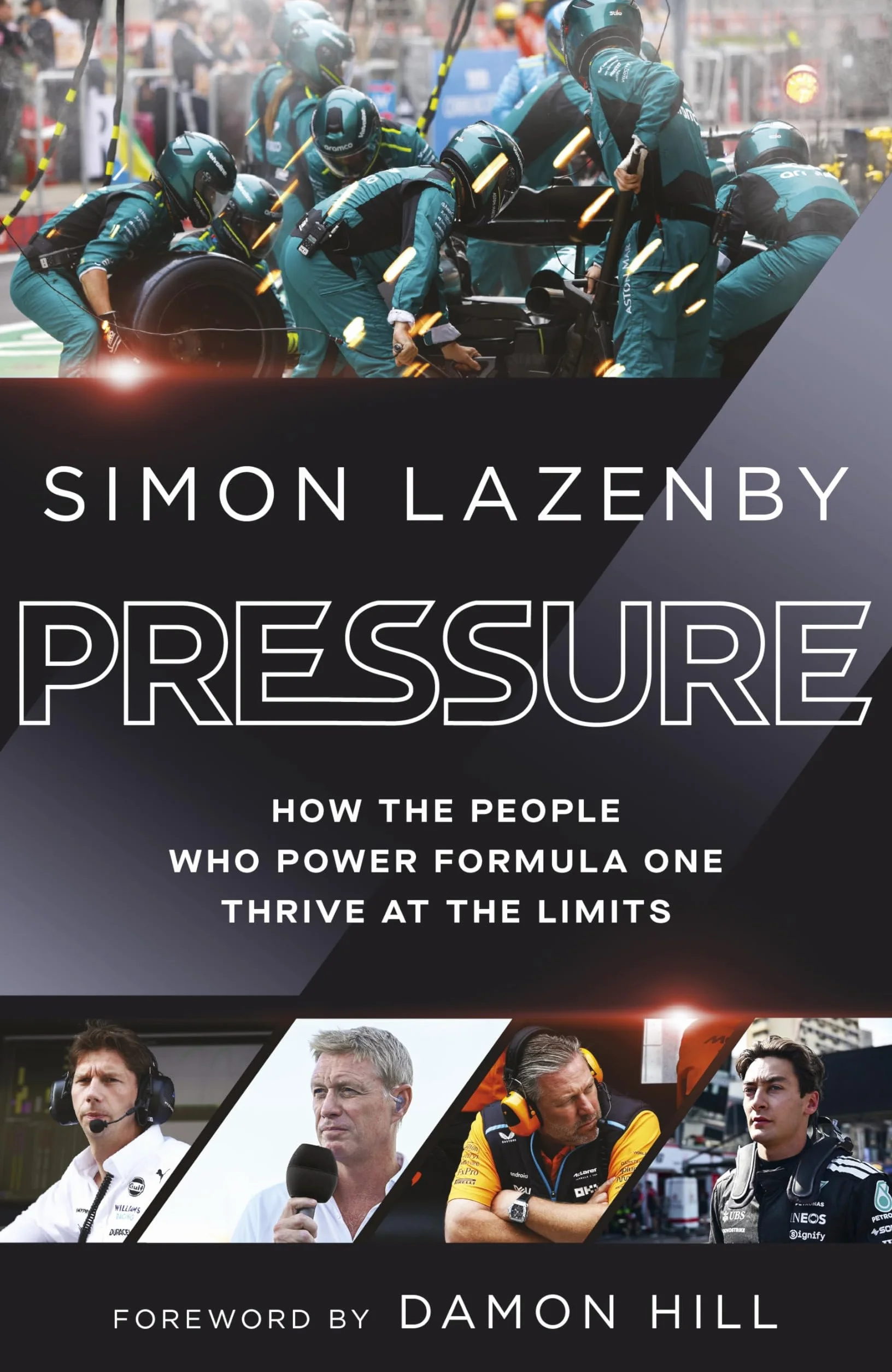 Pressure: How the People Who Power Formula One Thrive at the Limits