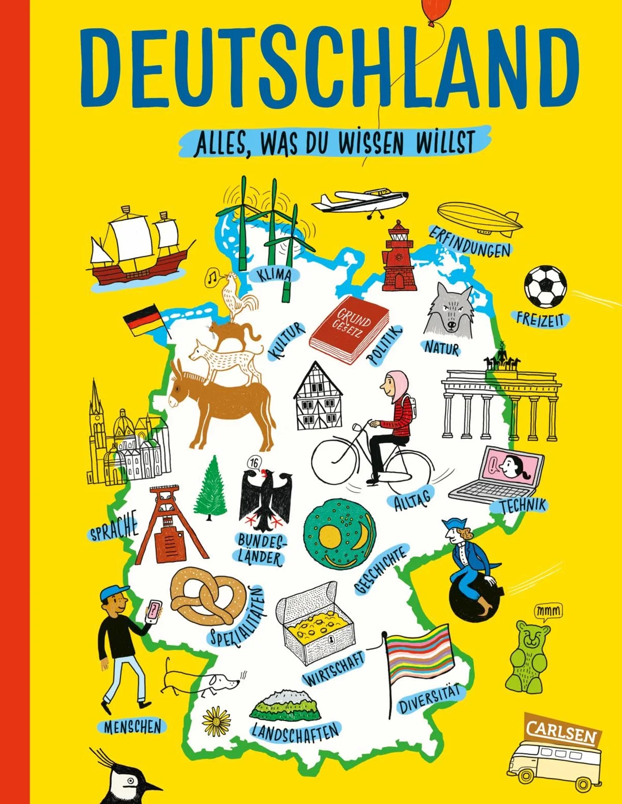 Deutschland. Alles, was du wissen willst: Menschen, Bundesländer, Gegenwart und Geschichte, Politik und vieles mehr: Allgemeinwissen für Kinder ab 8 Jahren