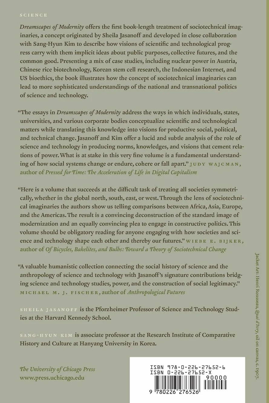 Dreamscapes of Modernity: Sociotechnical Imaginaries and the Fabrication of Power