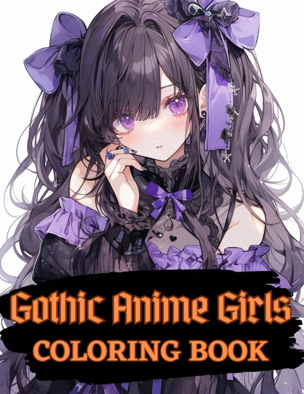 Gothic Anime Girls Coloring Book: Goth Girls for Teens & Adults