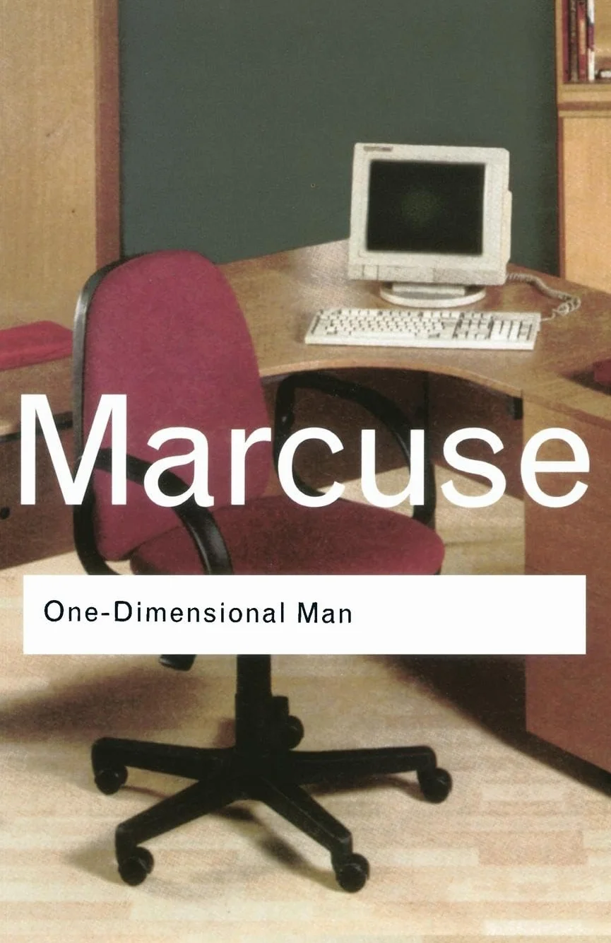 One-Dimensional Man: Studies in the Ideology of Advanced Industrial Society