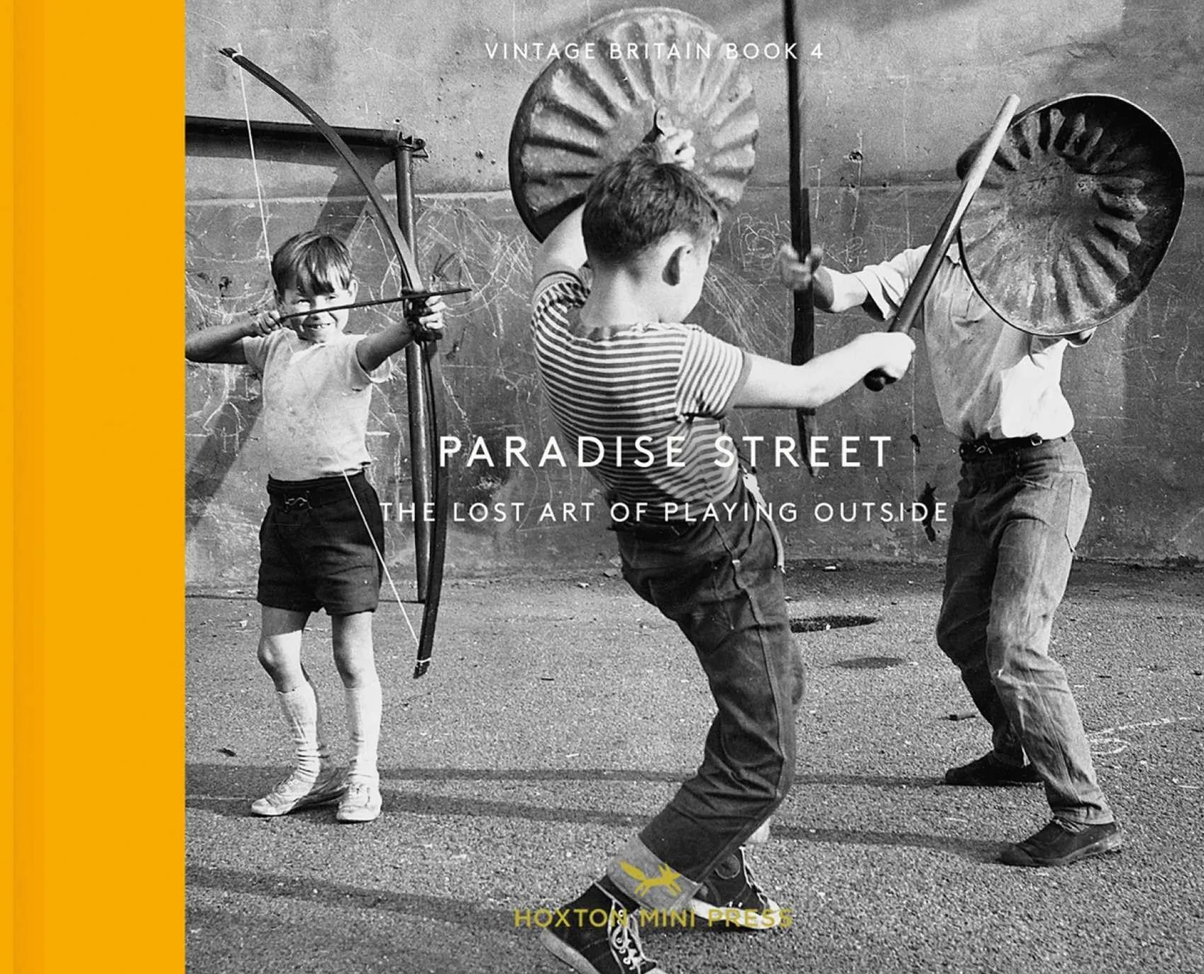 Paradise street: The Lost Art of Playing Outside