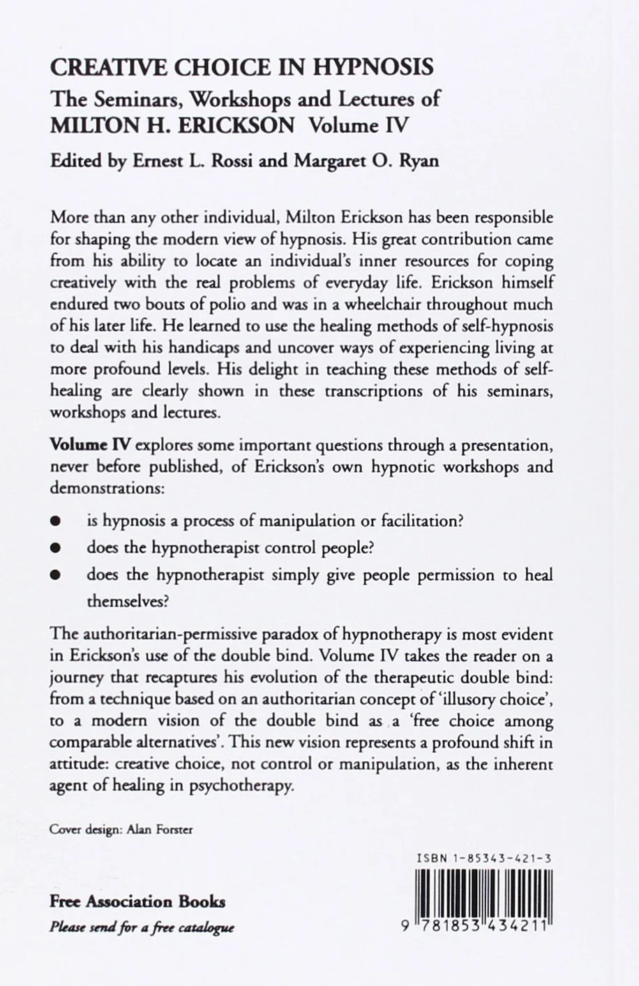 Creative Choice in Hypnosis: The Seminars, Workshops and Lectures of Milton H. Erickson