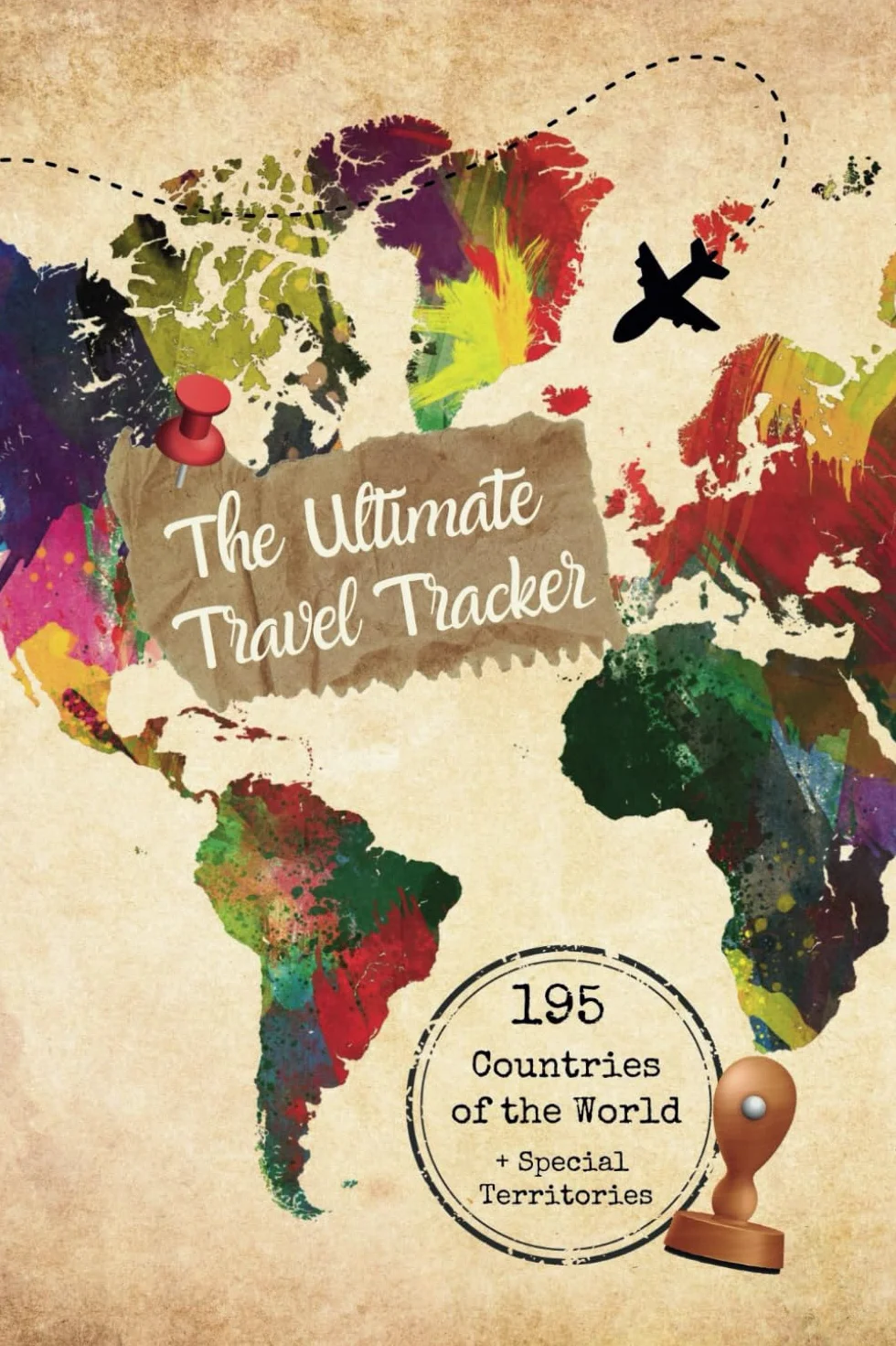 The Ultimate Travel Tracker: 195 Countries of the World Bucket List Travel Journal + Special Territories
