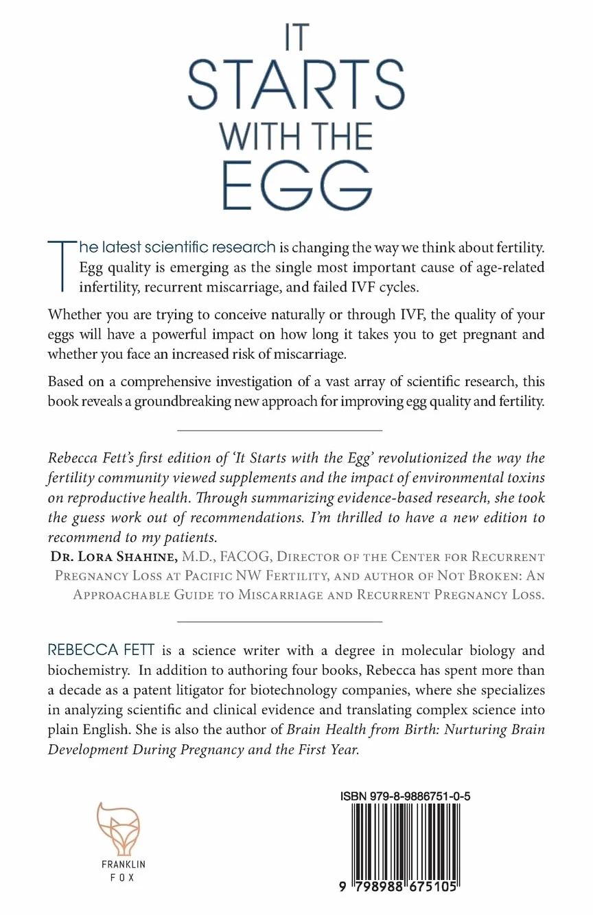It Starts with the Egg: The Science of Egg Quality for Fertility, Miscarriage, and IVF (Third Edition)
