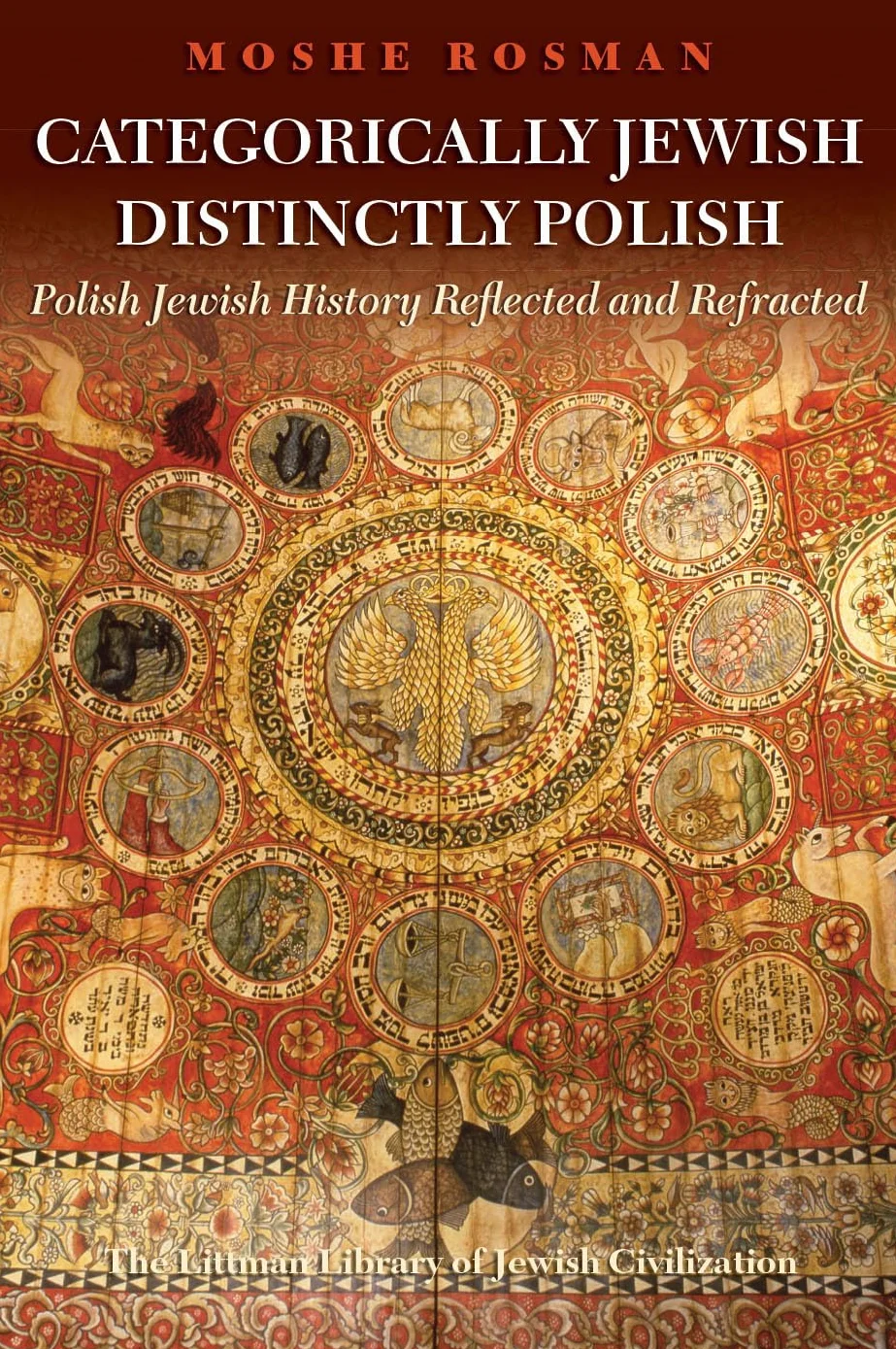 Categorically Jewish, Distinctly Polish: Polish Jewish History Reflected and Refracted