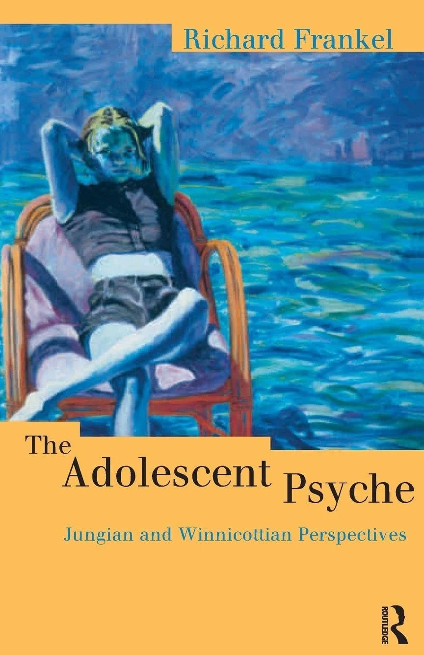 The Adolescent Psyche: Jungian and Winnicottian Perspectives