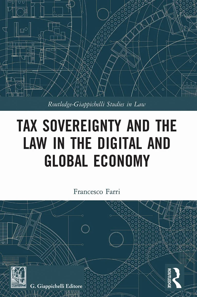 Tax Sovereignty and the Law in the Digital and Global Economy