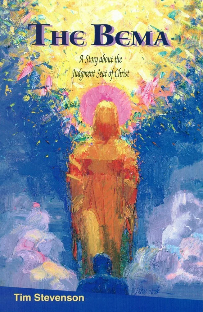 The Bema: A Story About The Judgment Seat Of Christ