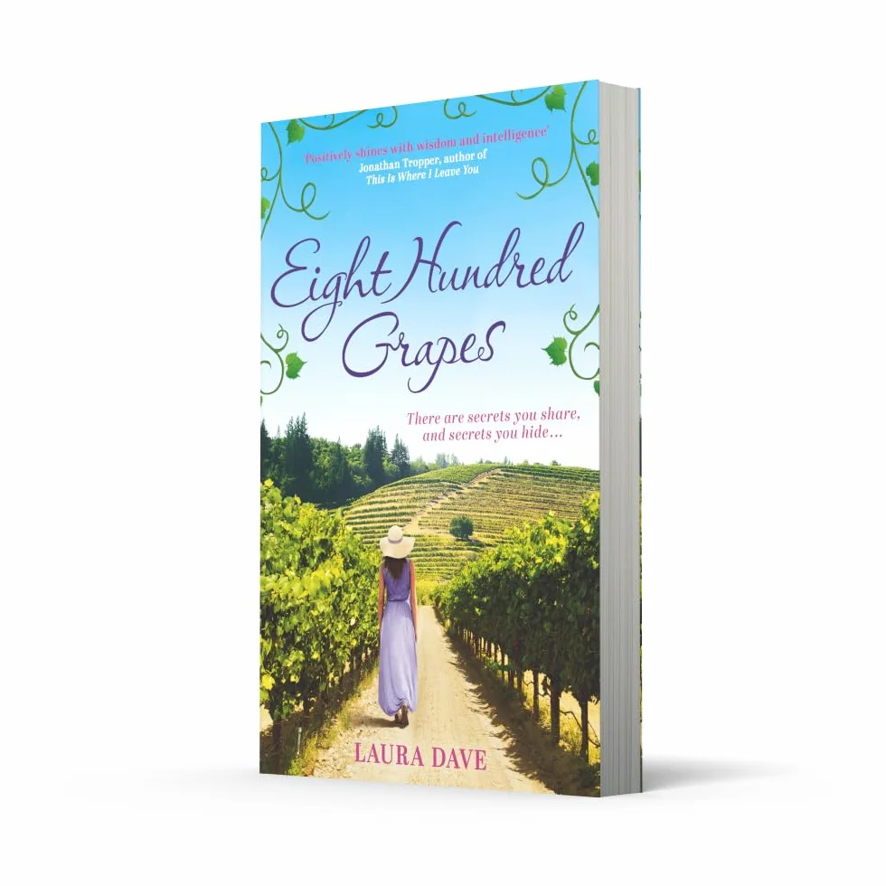 Eight Hundred Grapes: The gripping and escapist read from the No.1 million-copy bestselling author of THE LAST THING HE TOLD ME