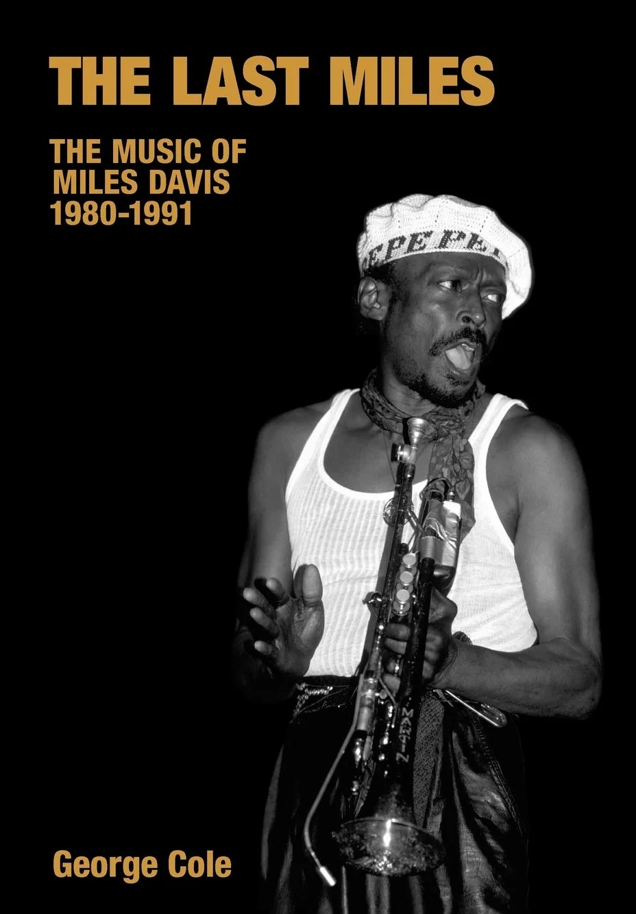The Last Miles: The Music of Miles Davis, 1980-1991