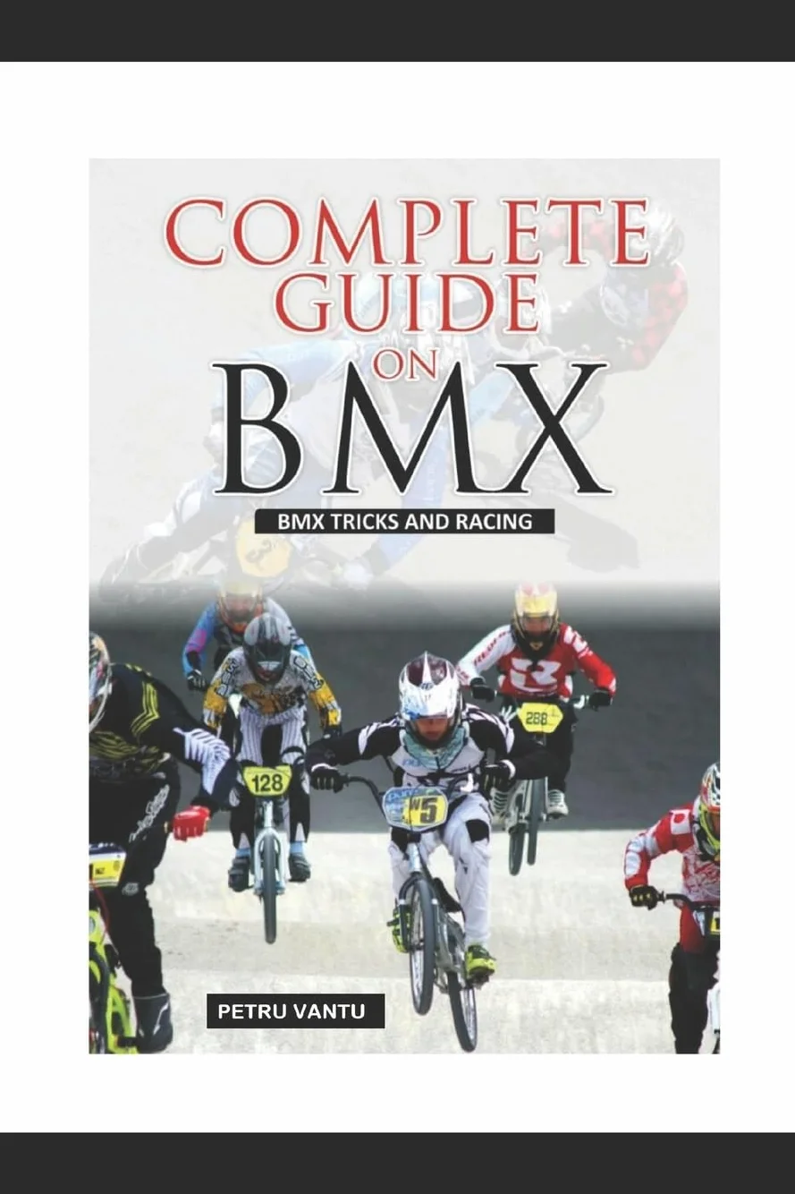 BMX Complete Guide