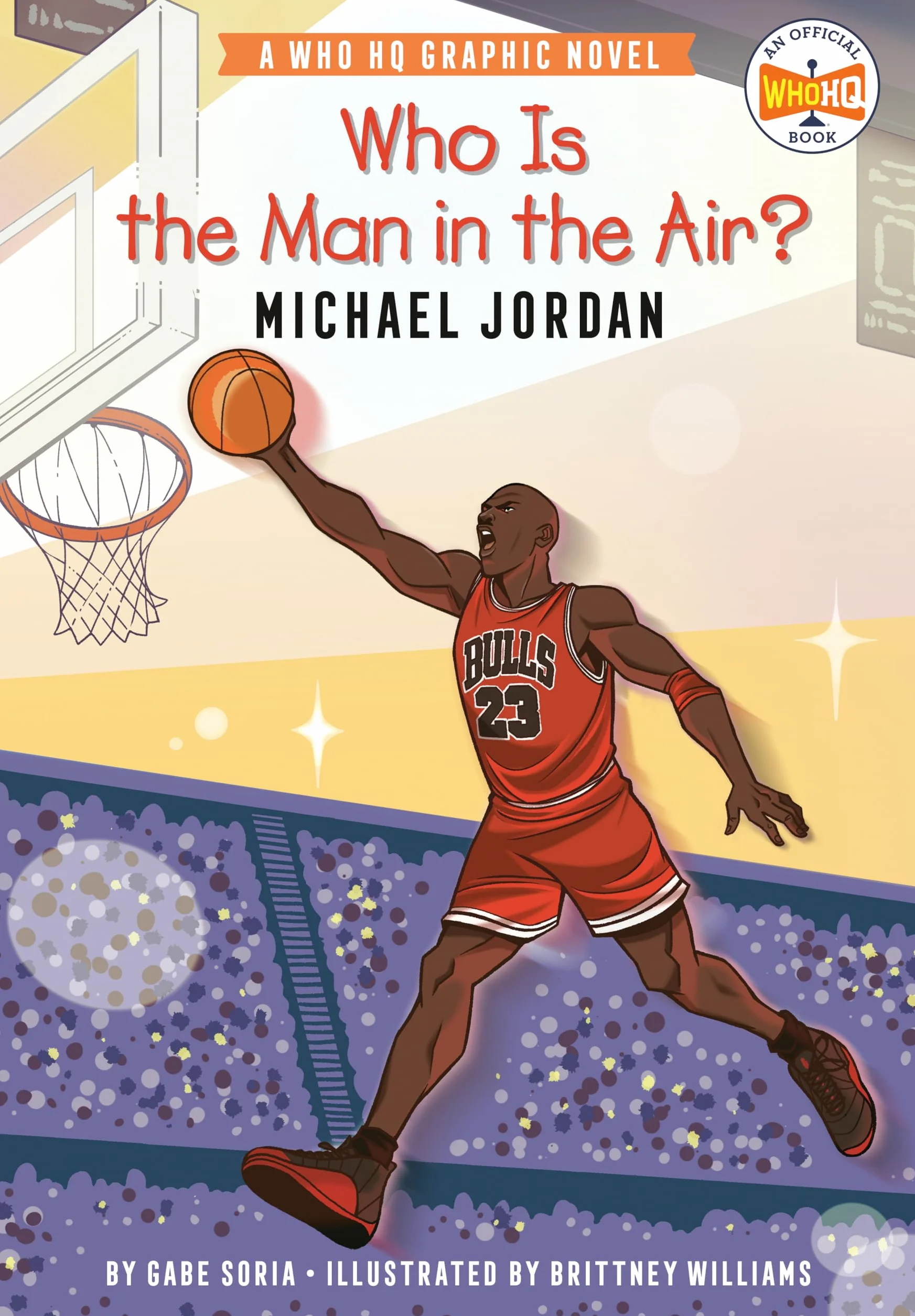 Who Is the Man in the Air?: Michael Jordan: A Who HQ Graphic Novel