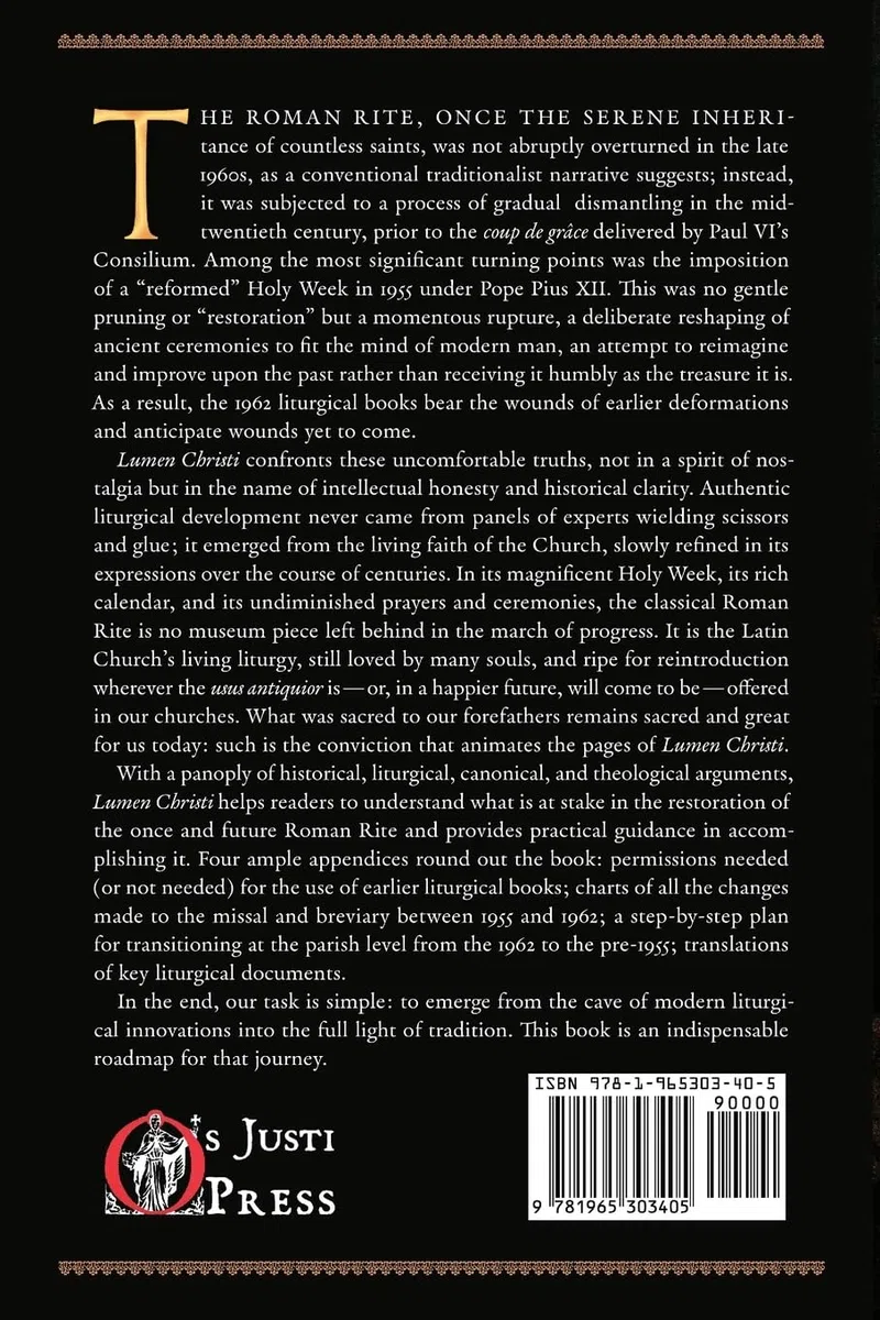 Lumen Christi: Defending the Use of the Pre-1955 Roman Rite: 16