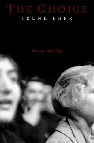 The Choice: Poland, 1939-1945
