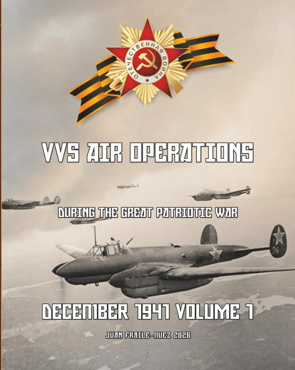 December 1941 Volume 1: VVS Air Operations during the Great Patriotic War