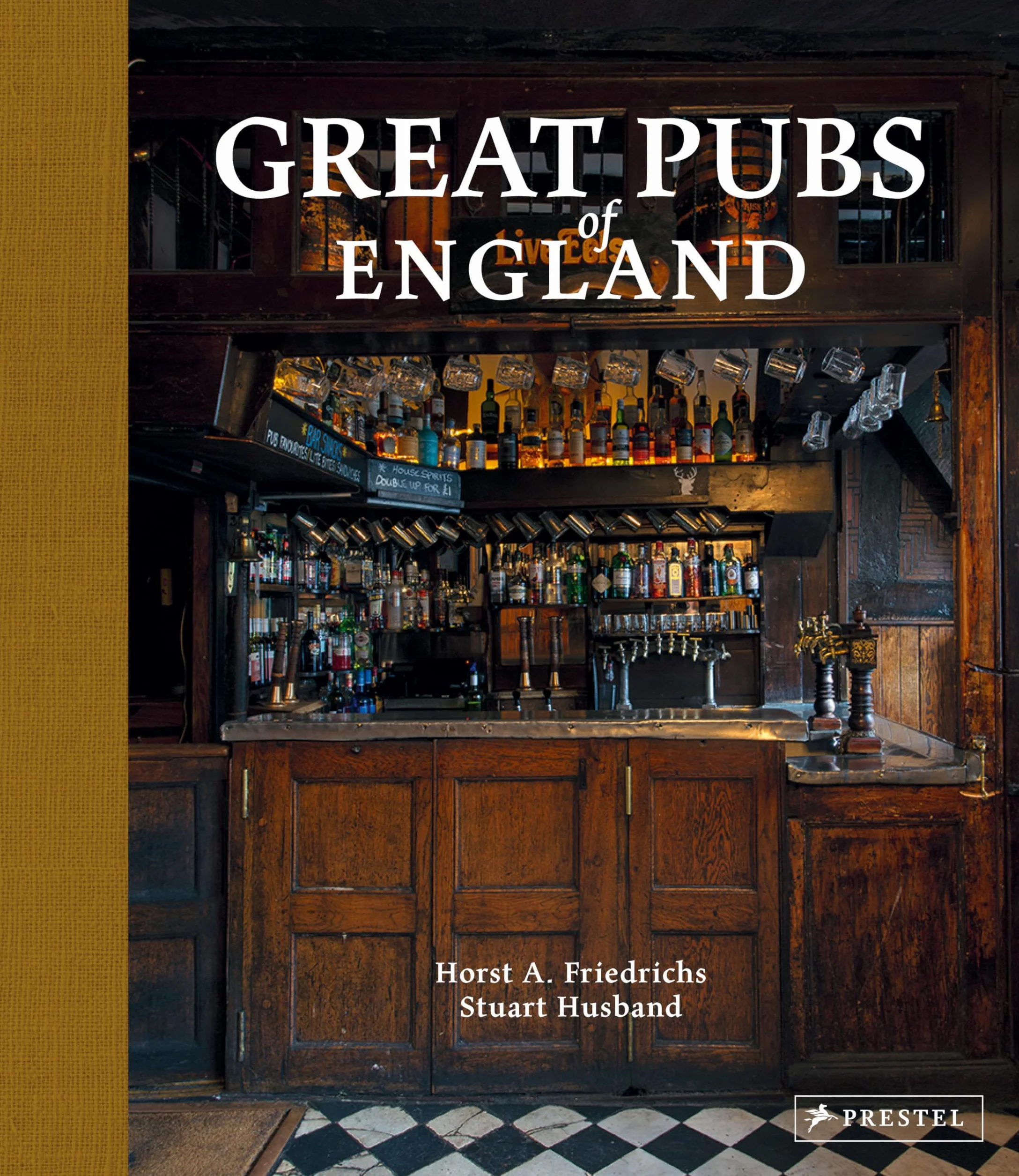 Great Pubs of England: Thirty-Three of England's Best Hostelries from the Home Counties to the North