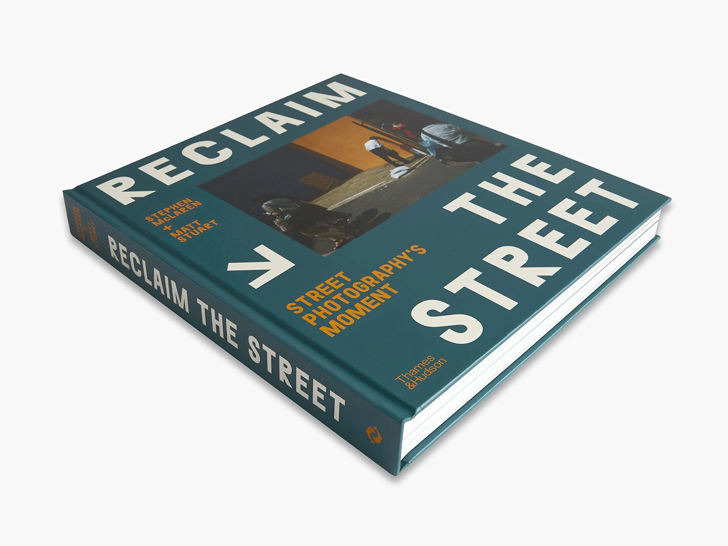 Reclaim the Street: Street Photography's Moment /anglais