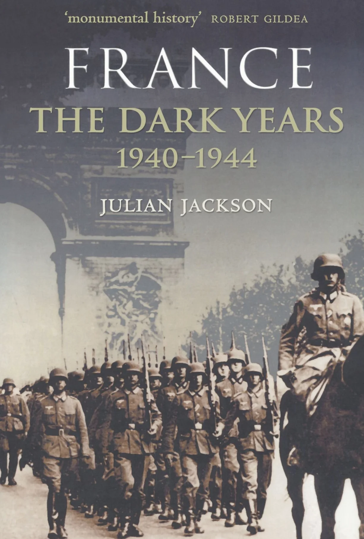 France the Dark Years 1940-1944