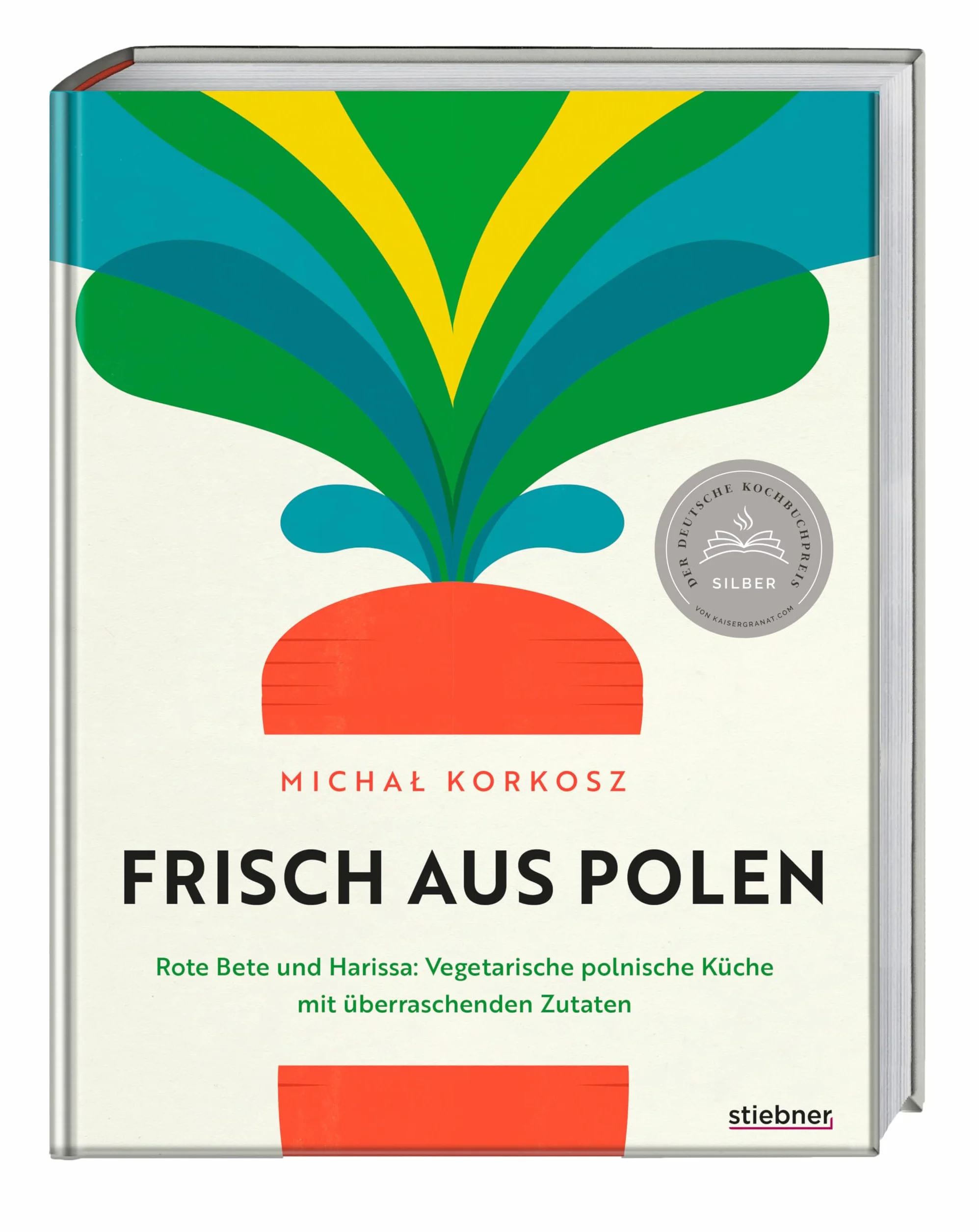 Frisch aus Polen: Rote Bete und Harissa: Vegetarische polnische Küche mit überraschenden Zutaten. Polen trifft Fusionsküche. Vegetarisches Kochbuch mit Rezepten für polnische Spezialitäten mit Finesse