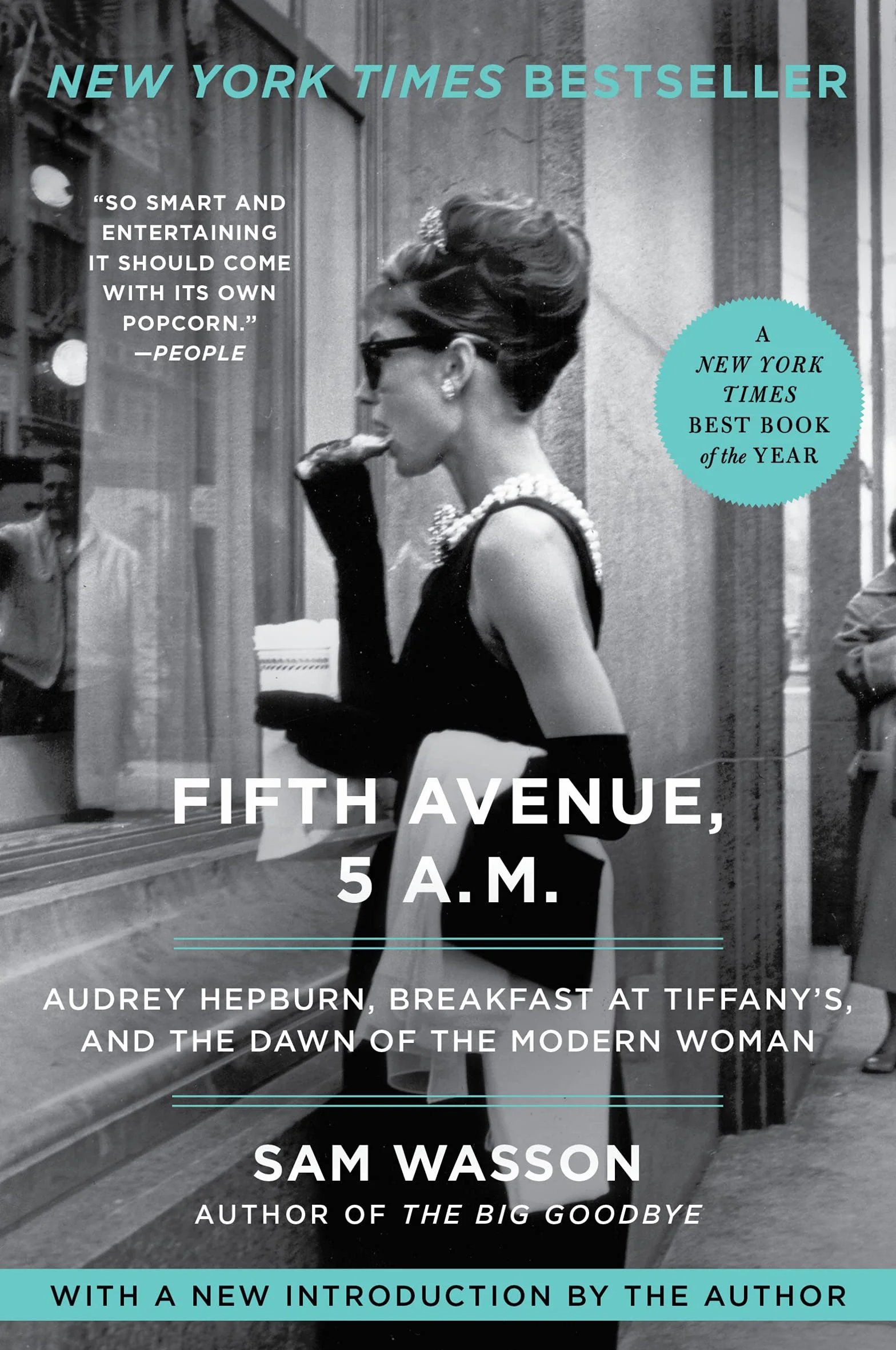 Fifth Avenue, 5 A.M.: Audrey Hepburn, Breakfast at Tiffany's, and the Dawn of the Modern Woman