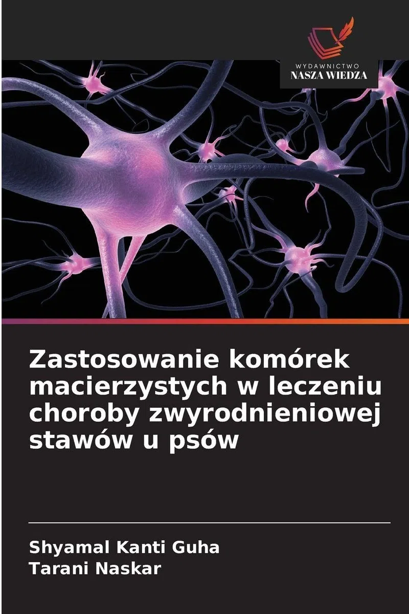 Zastosowanie komórek macierzystych w leczeniu choroby zwyrodnieniowej stawów u psów
